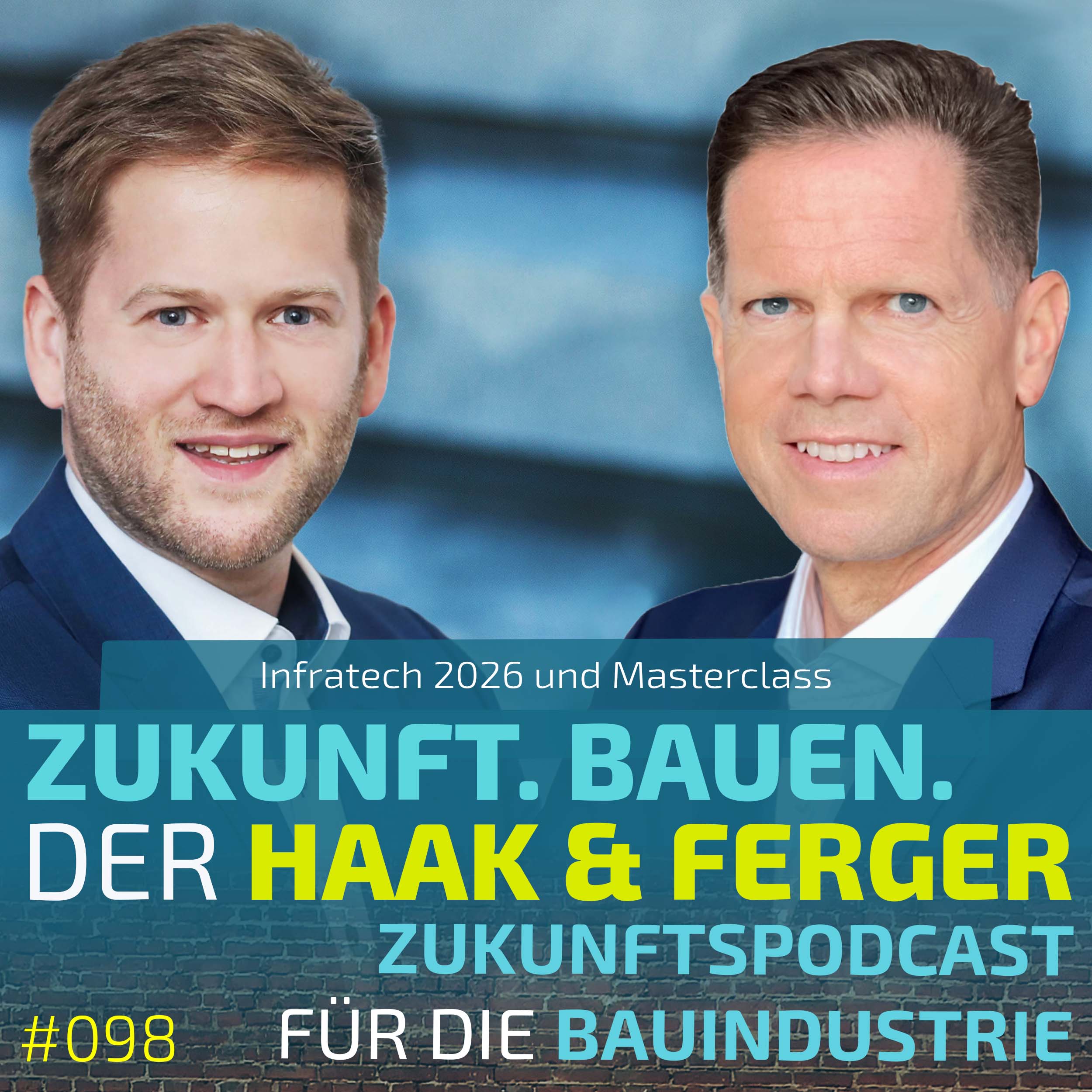 Zukunft.Bauen. | Der Haak & Ferger Zukunftspodcast für die Bauindustrie