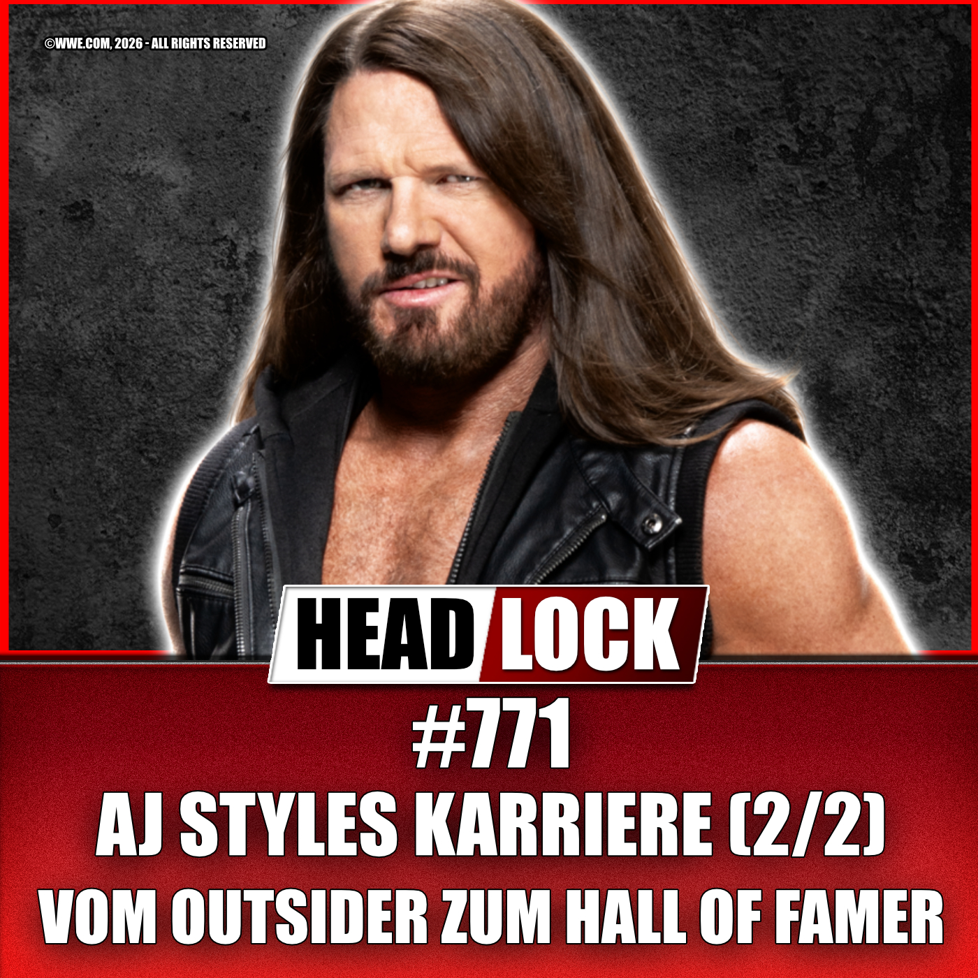 AJ Styles im Karriere-Podcast (2/2): Debüt beim WWE Royal Rumble, Cena-Fehde, Championships und Hall of Fame episode artwork