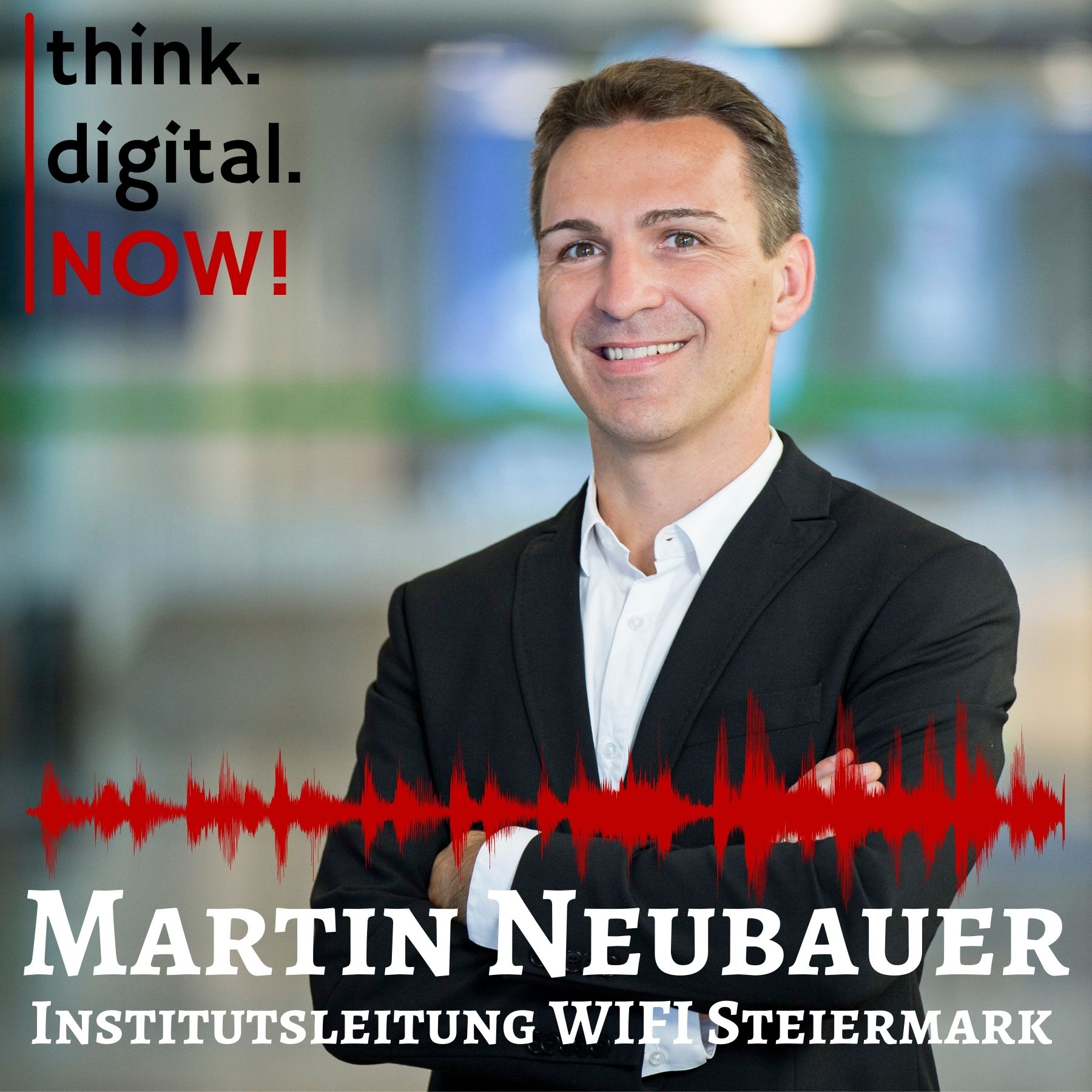 think.digital.NOW! - Der Podcast für deinen digitalen Geschäftserfolg