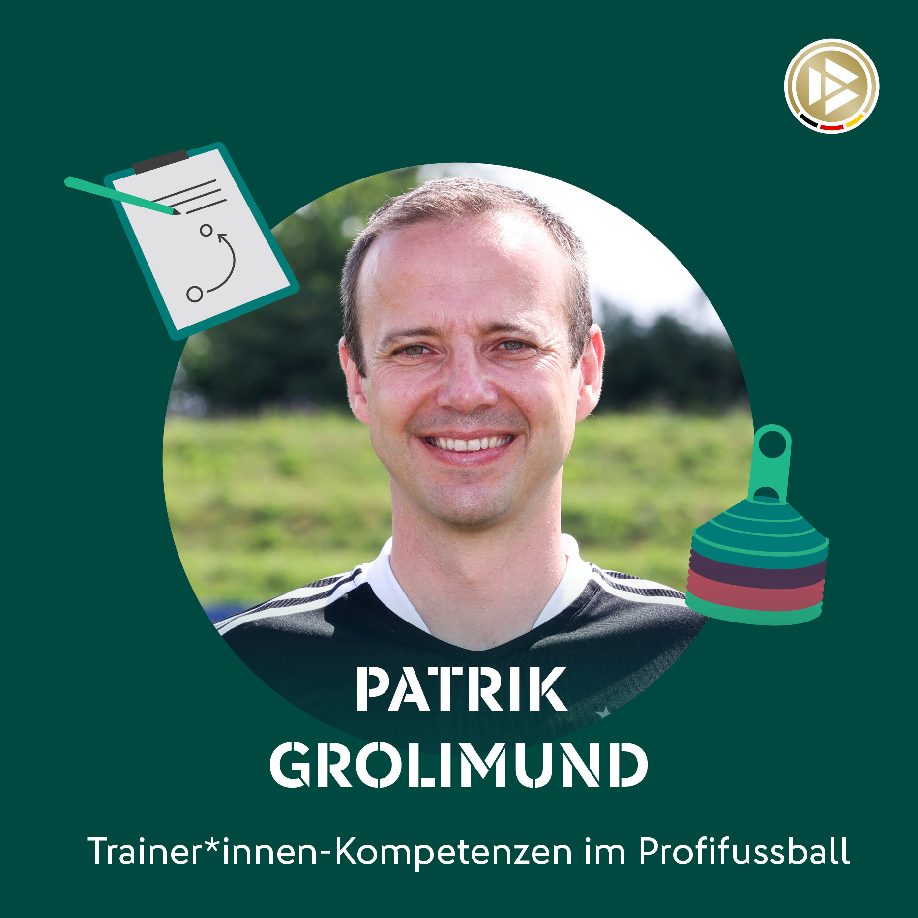 Trainer*innen-Kompetenzen im Profifußball – ein Podcast der DFB-Akademie