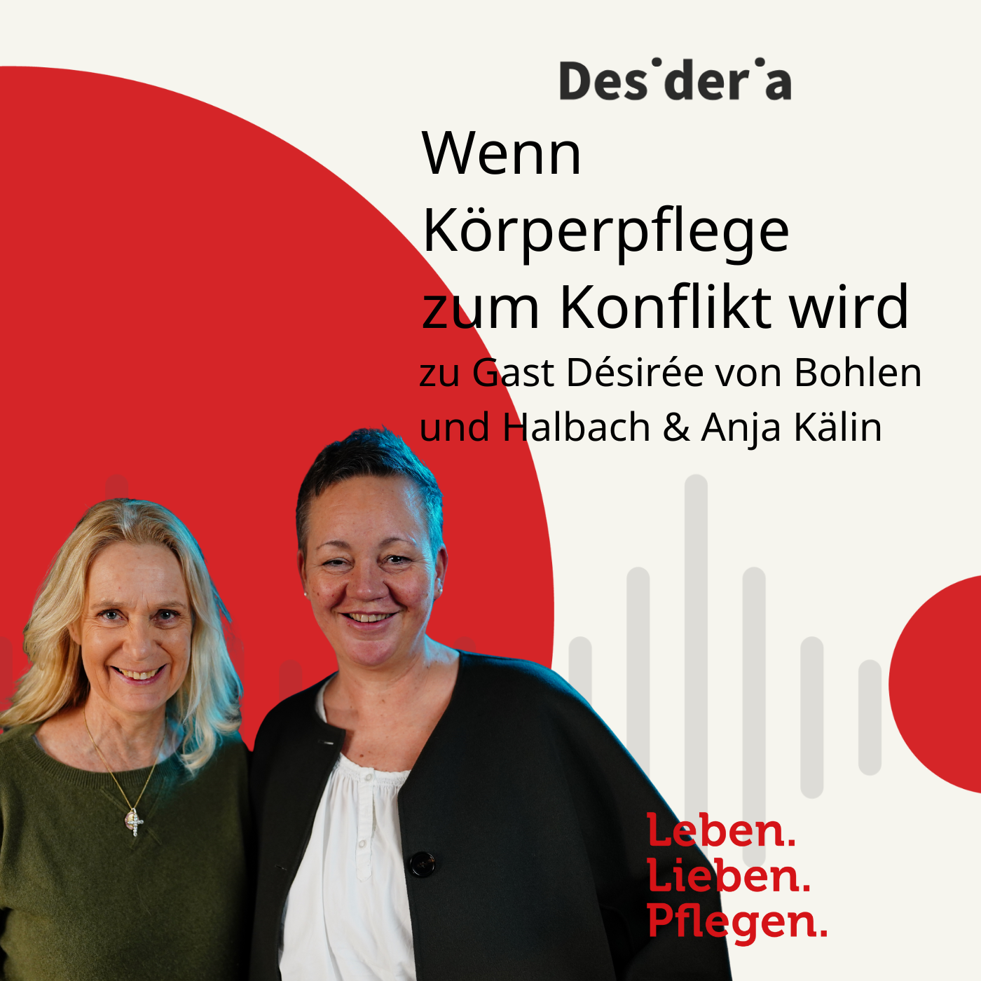 Leben. Lieben. Pflegen. Der Desideria-Podcast zu Demenz und Familie