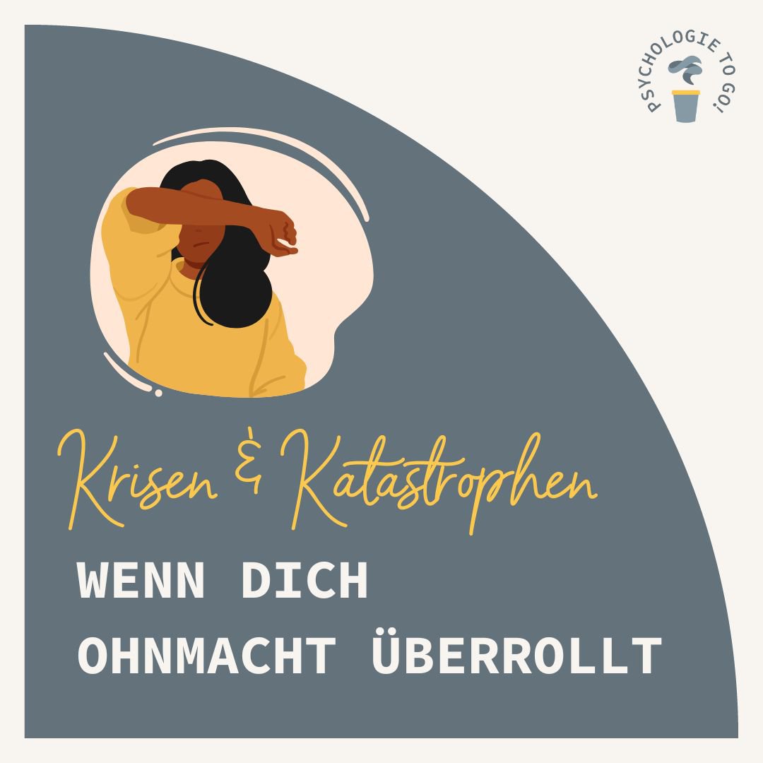 Krisen und Katastrophen: Wenn dich Ohnmacht überrollt - podcast episode cover