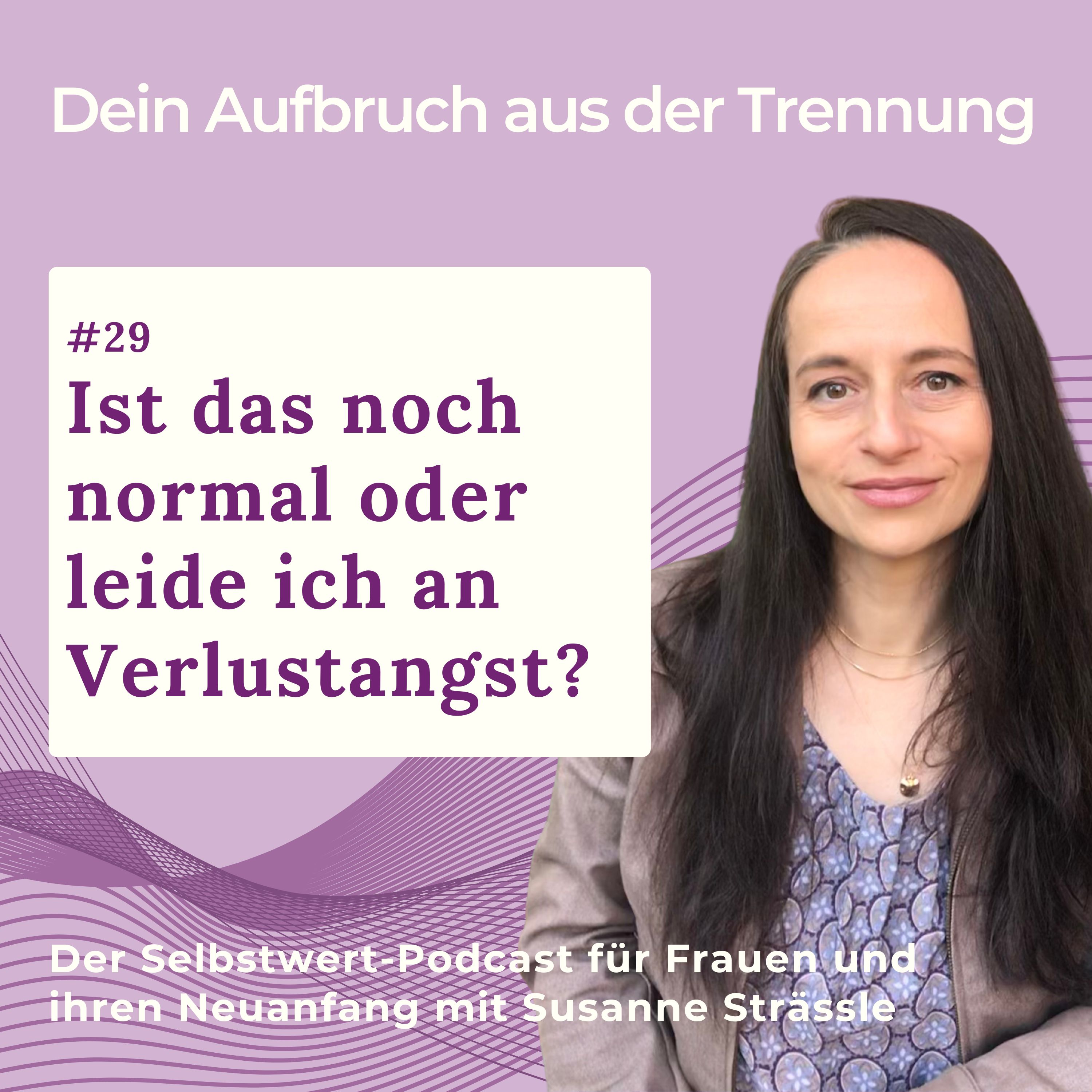 #29 Ist das noch normal oder leide ich an Verlustangst? episode artwork