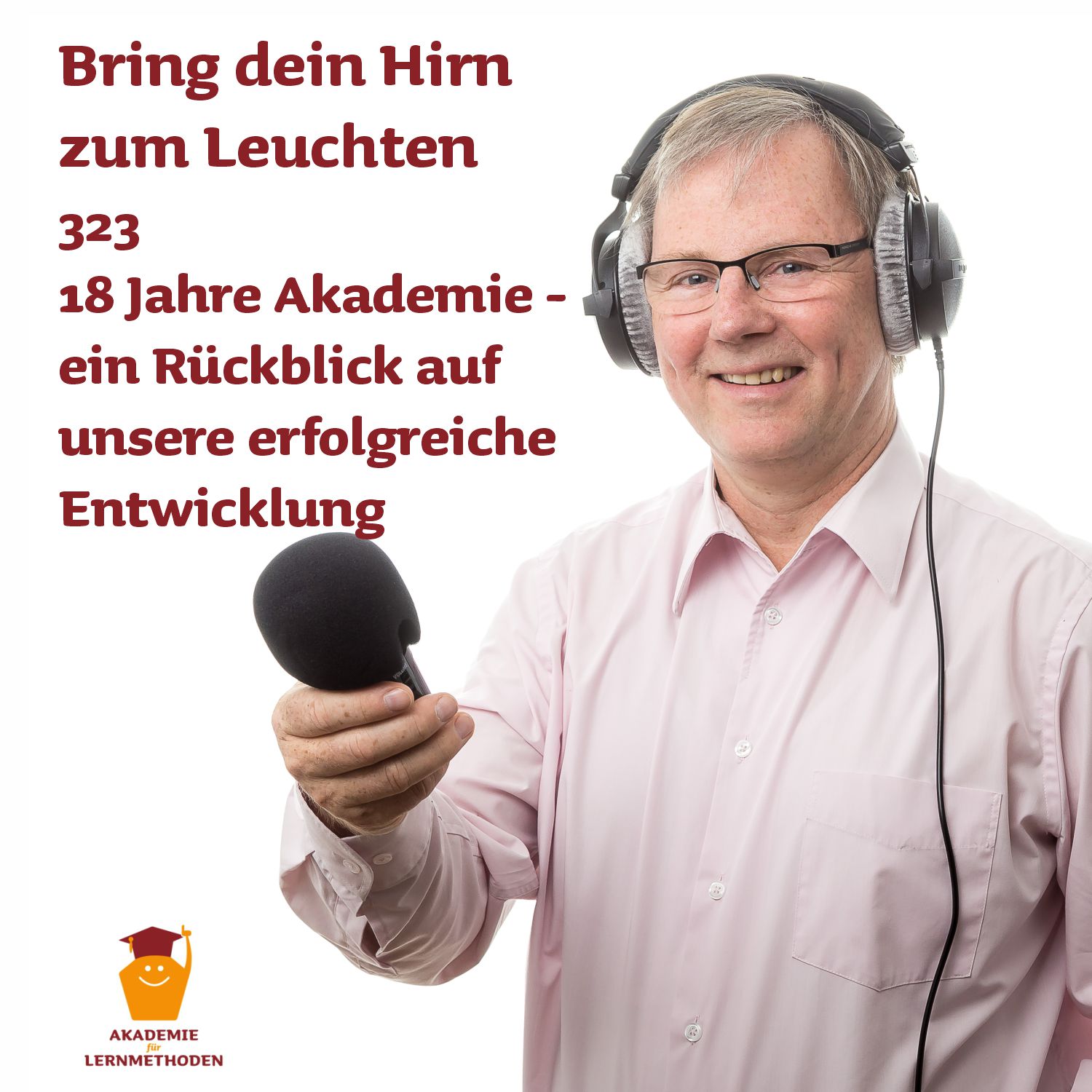 323_18 Jahre Akademie - ein Rückblick auf unsere erfolgreiche Entwicklung episode artwork