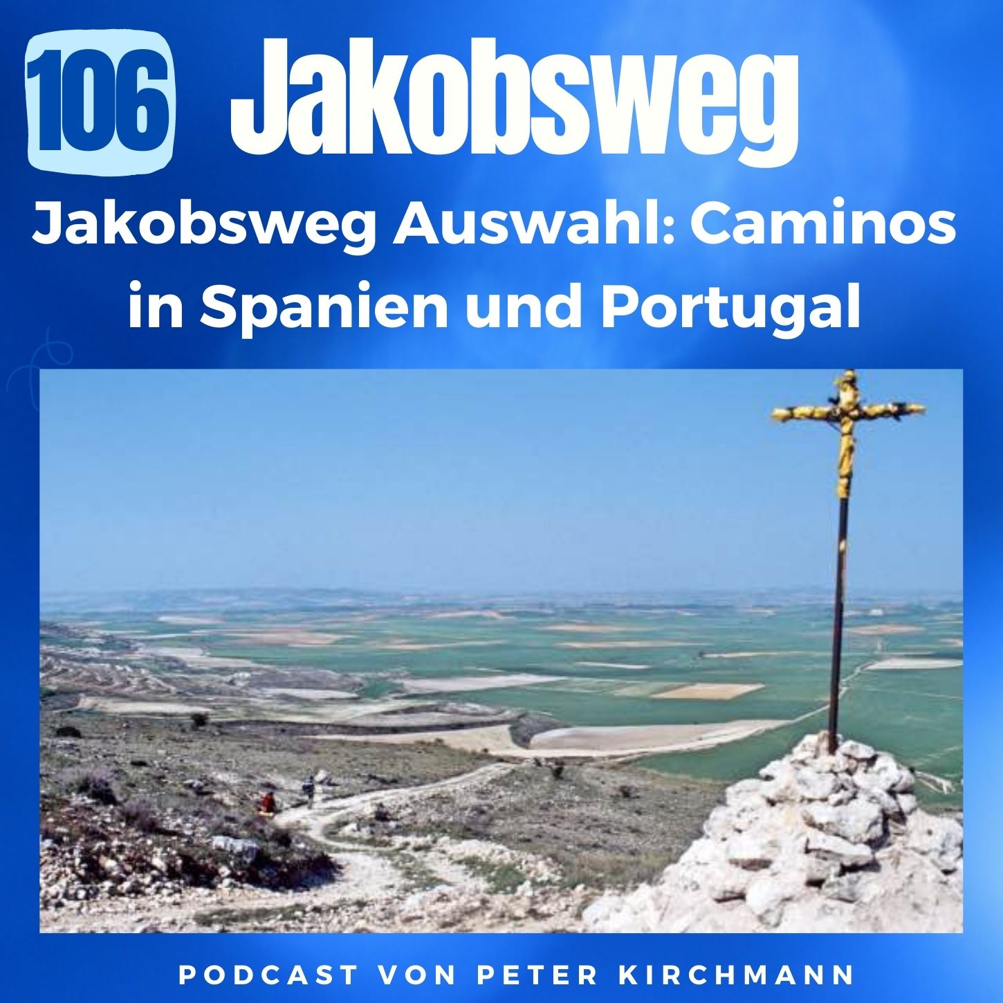 Jakobsweg - Dein Podcast für den Camino de Santiago