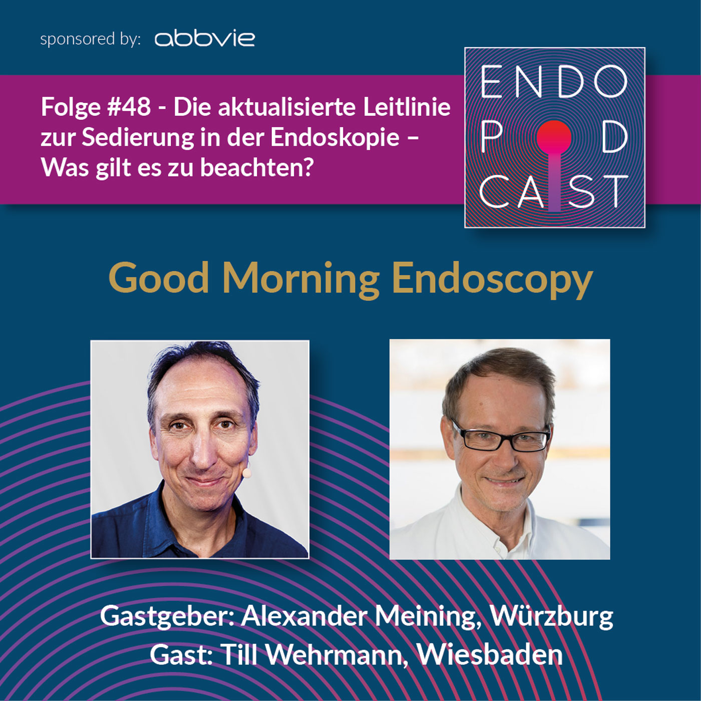 ENDO Podcast - Good Morning Endoscopy!