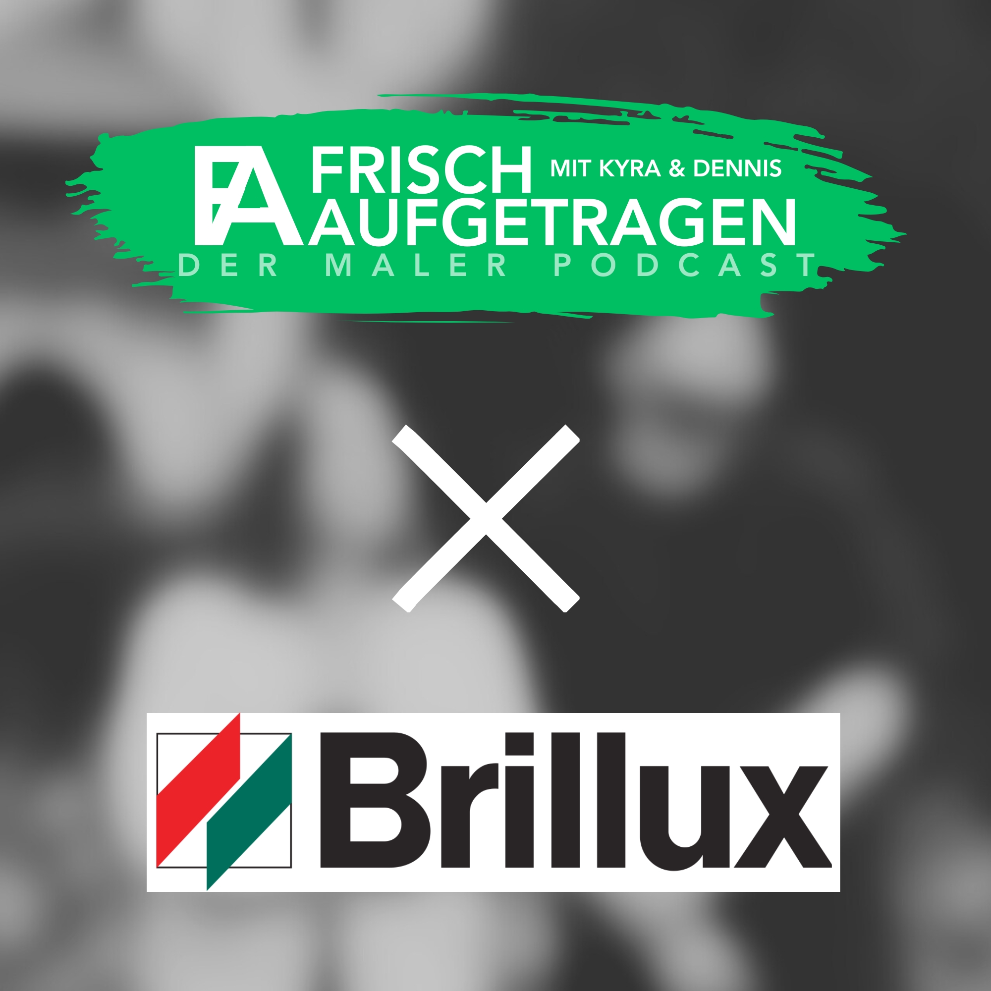 Frisch aufgetragen x Brillux: Unterstützung von der Ausbildung bis in die Selbstständigkeit episode artwork