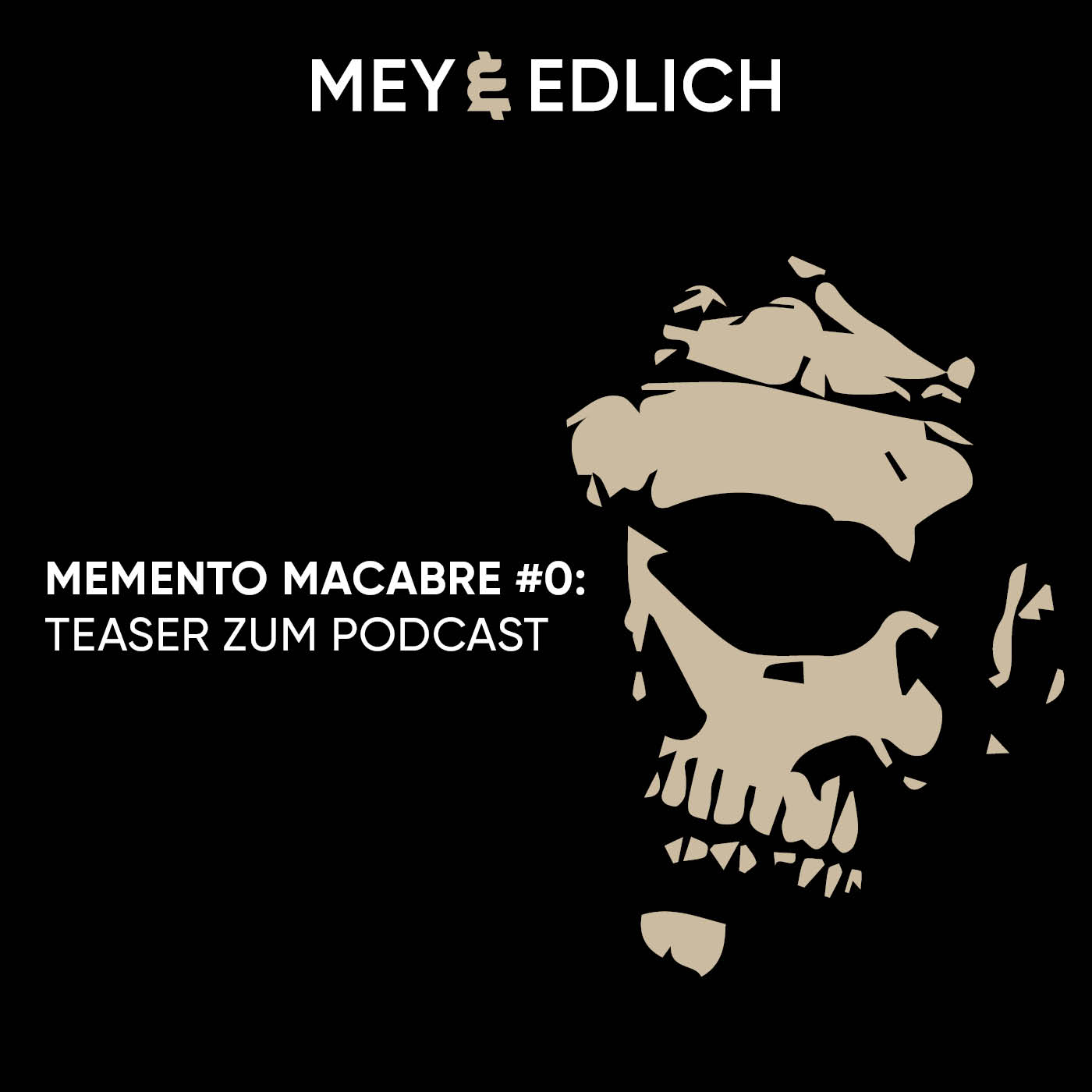Memento Macabre: Ein Mey & Edlich Podcast über Tod und Teufel