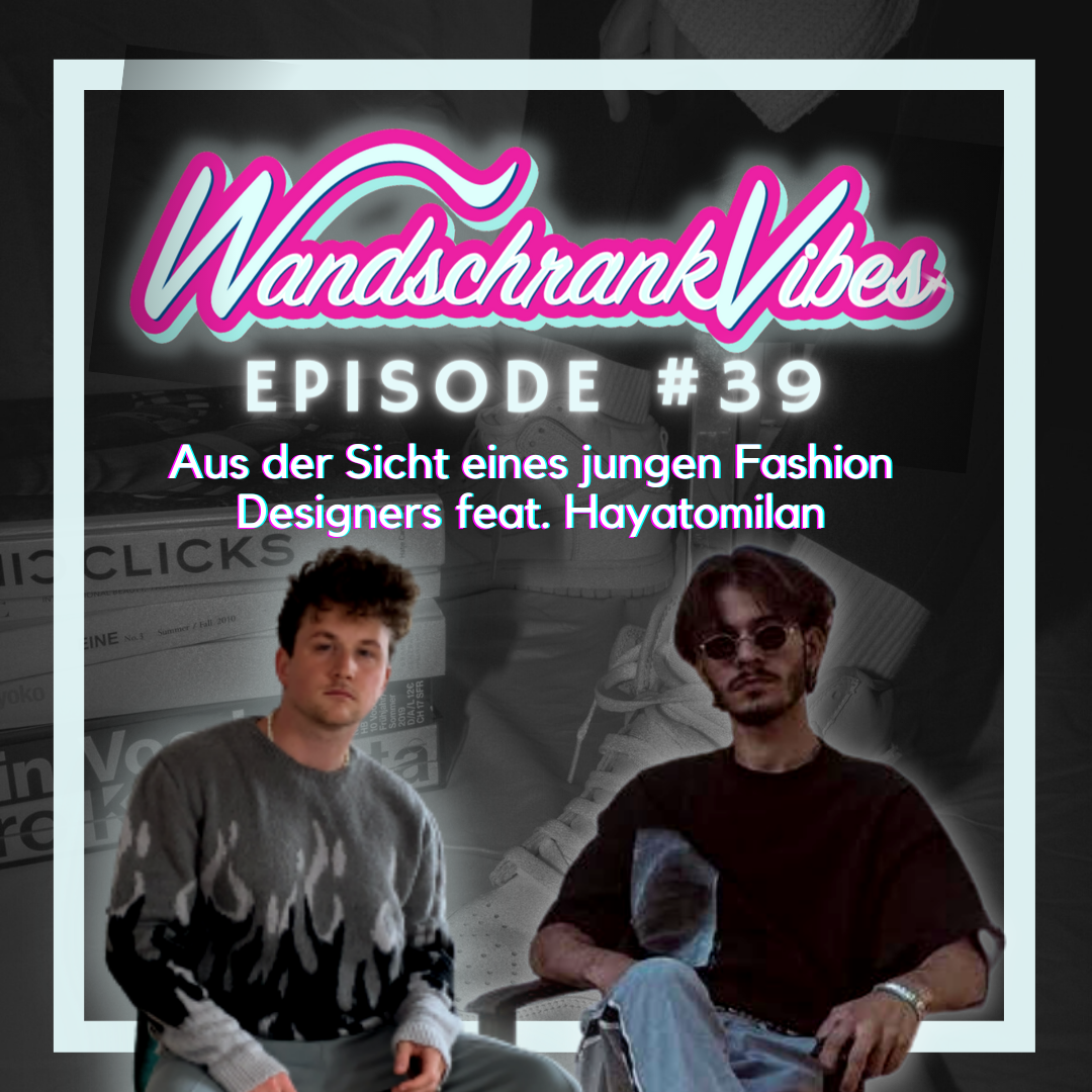 WandschrankVibes - Der Fashion Podcast