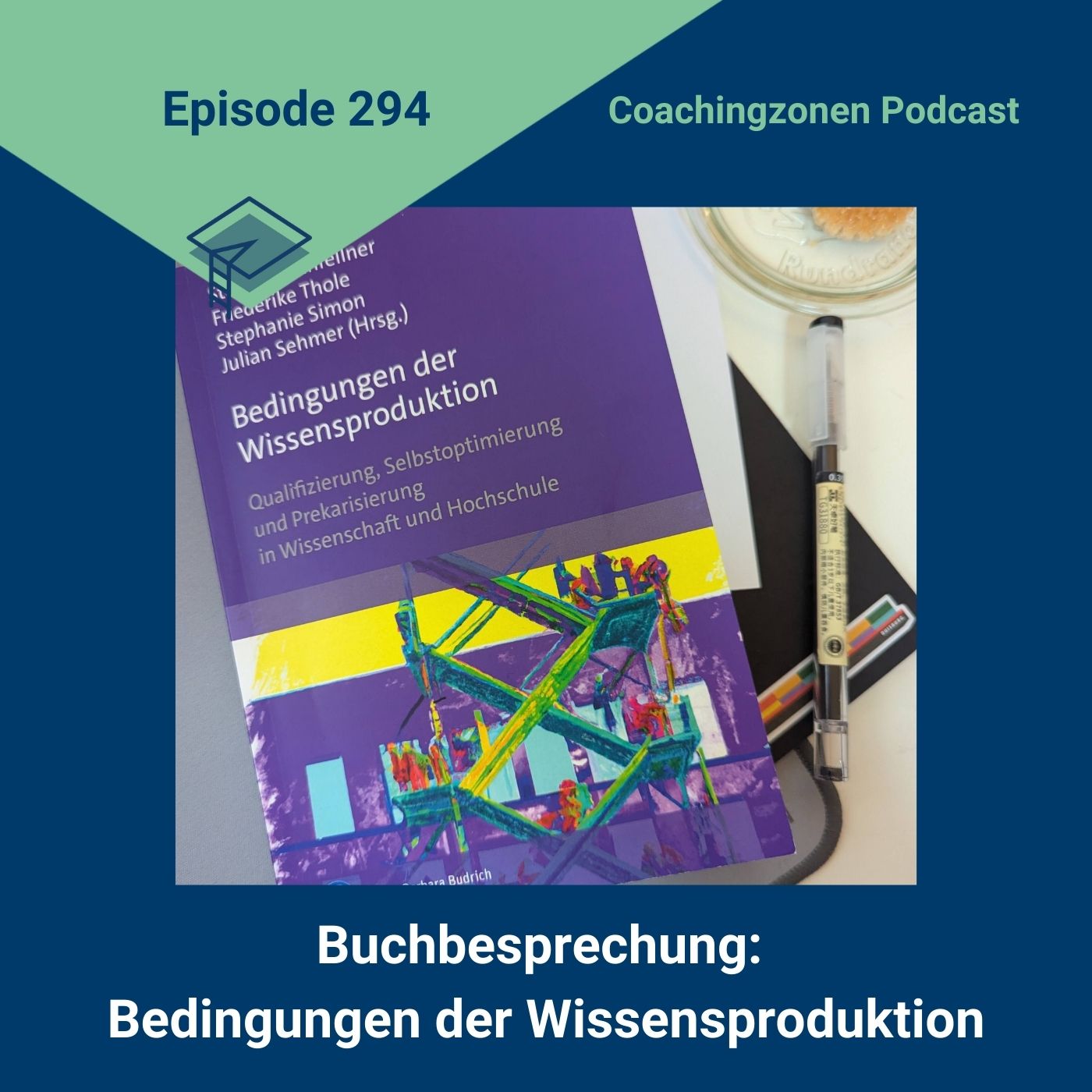 Bedingungen der Wissensproduktion: Warum strukturelle Rahmenbedingungen für Promovierende wichtig sind Bedingungen der Wissensproduktion: Warum strukturelle Rahmenbedingungen für Promovierende wichtig sind