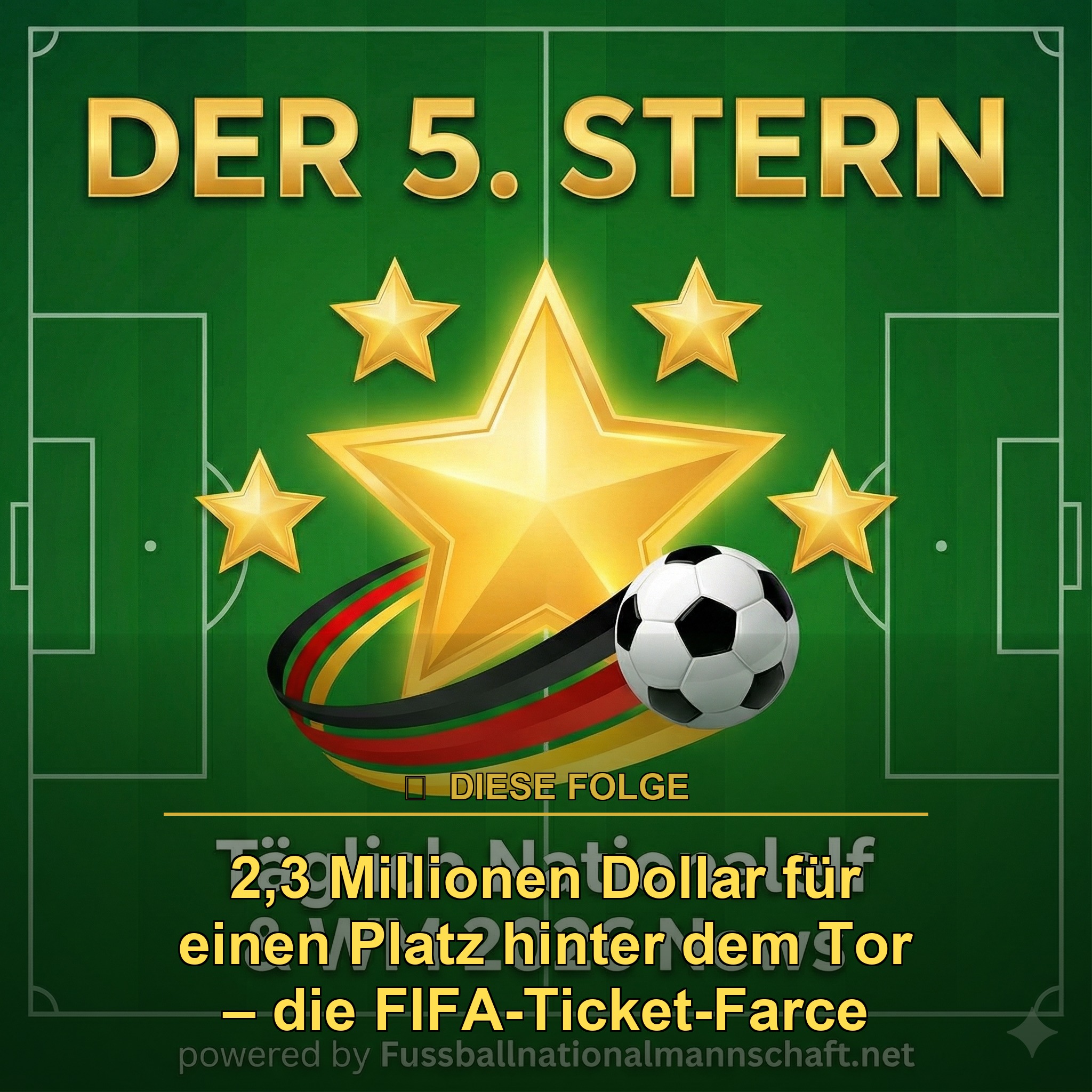 WM 2026 Tickets - 2,3 Millionen Dollar für einen Platz hinter dem Tor – die FIFA-Ticket-Farce episode artwork