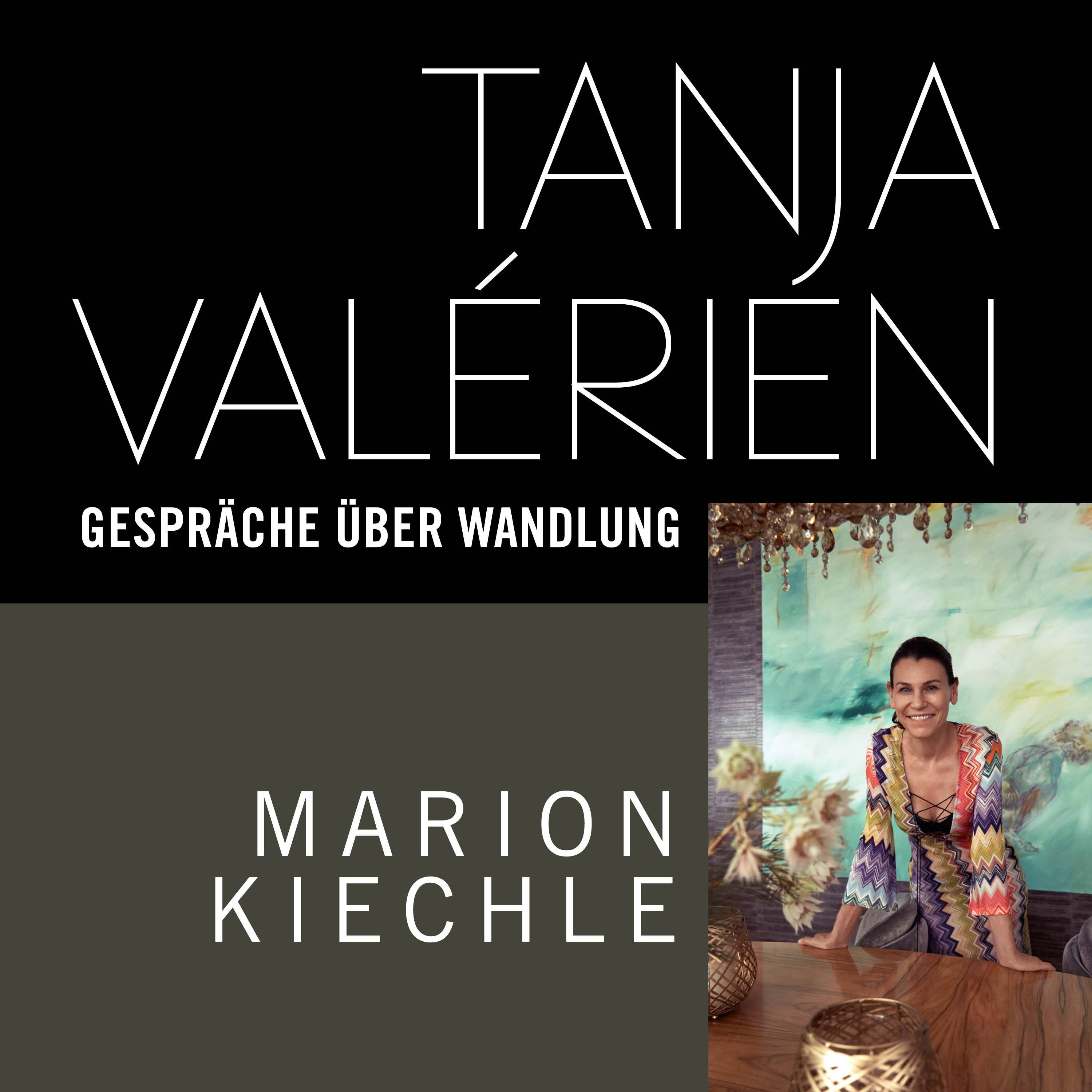 TANJA VALÉRIEN - GESPRÄCHE ÜBER WANDLUNG