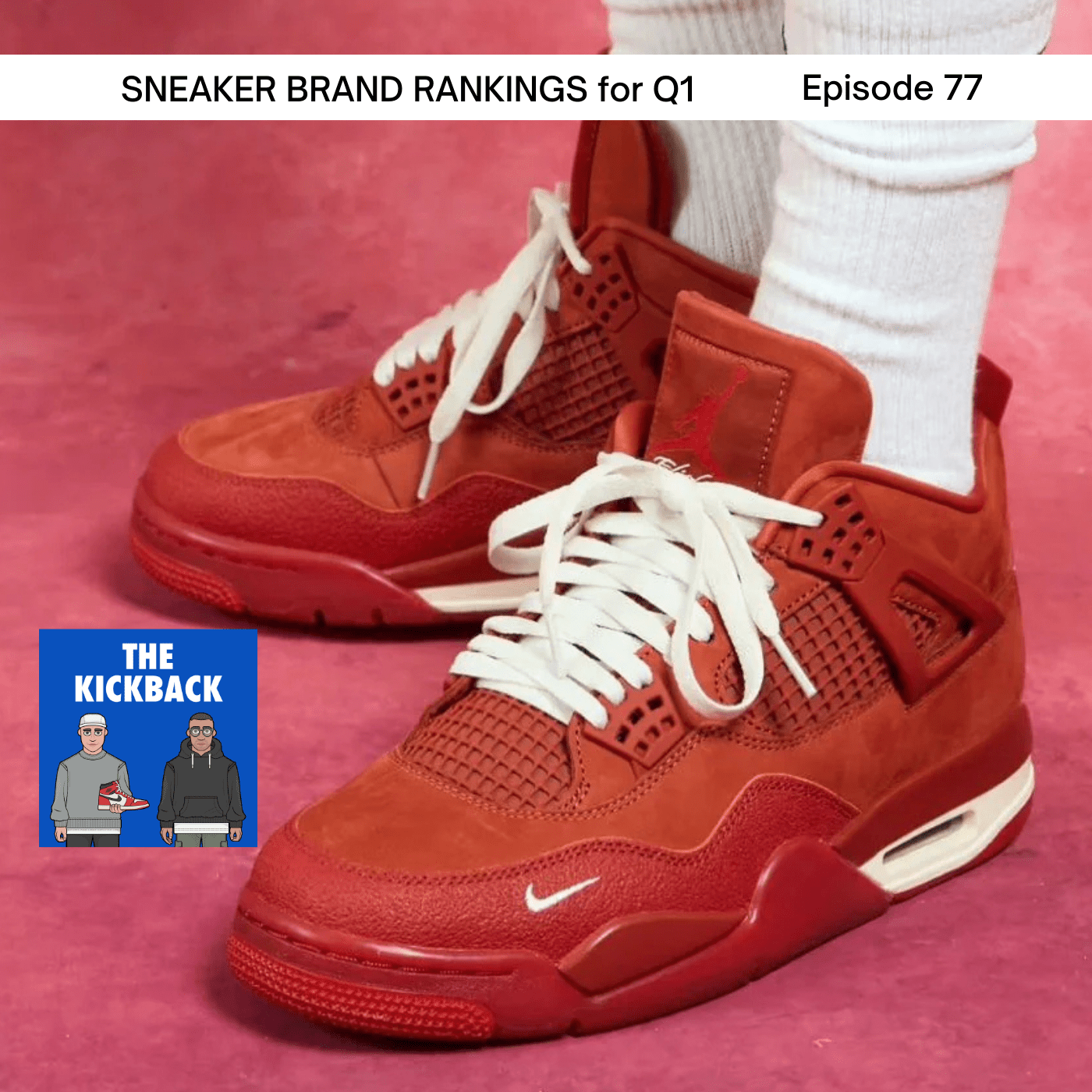 The Kickback Sneaker Podcast
