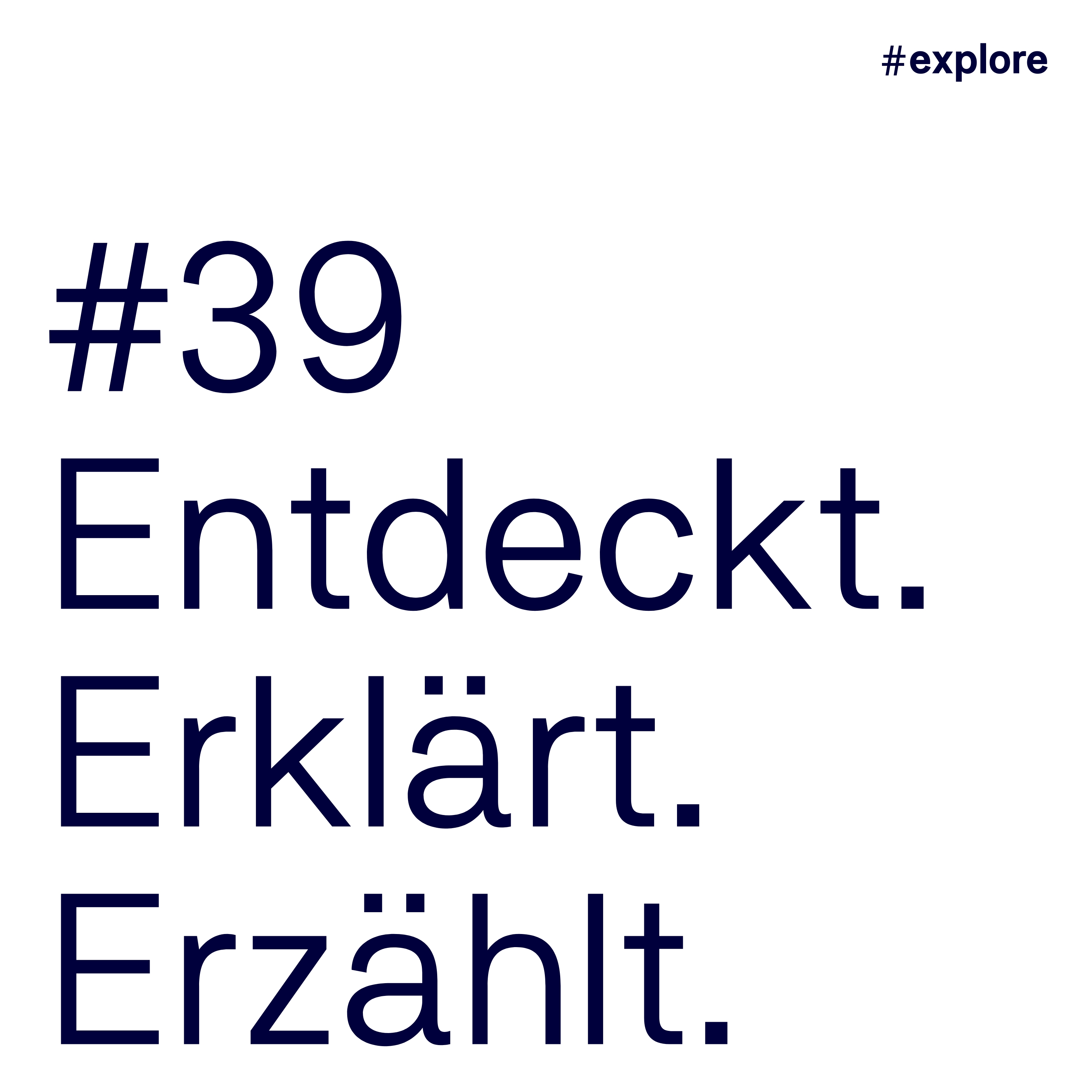 Entdeckt, erklärt, erzählt