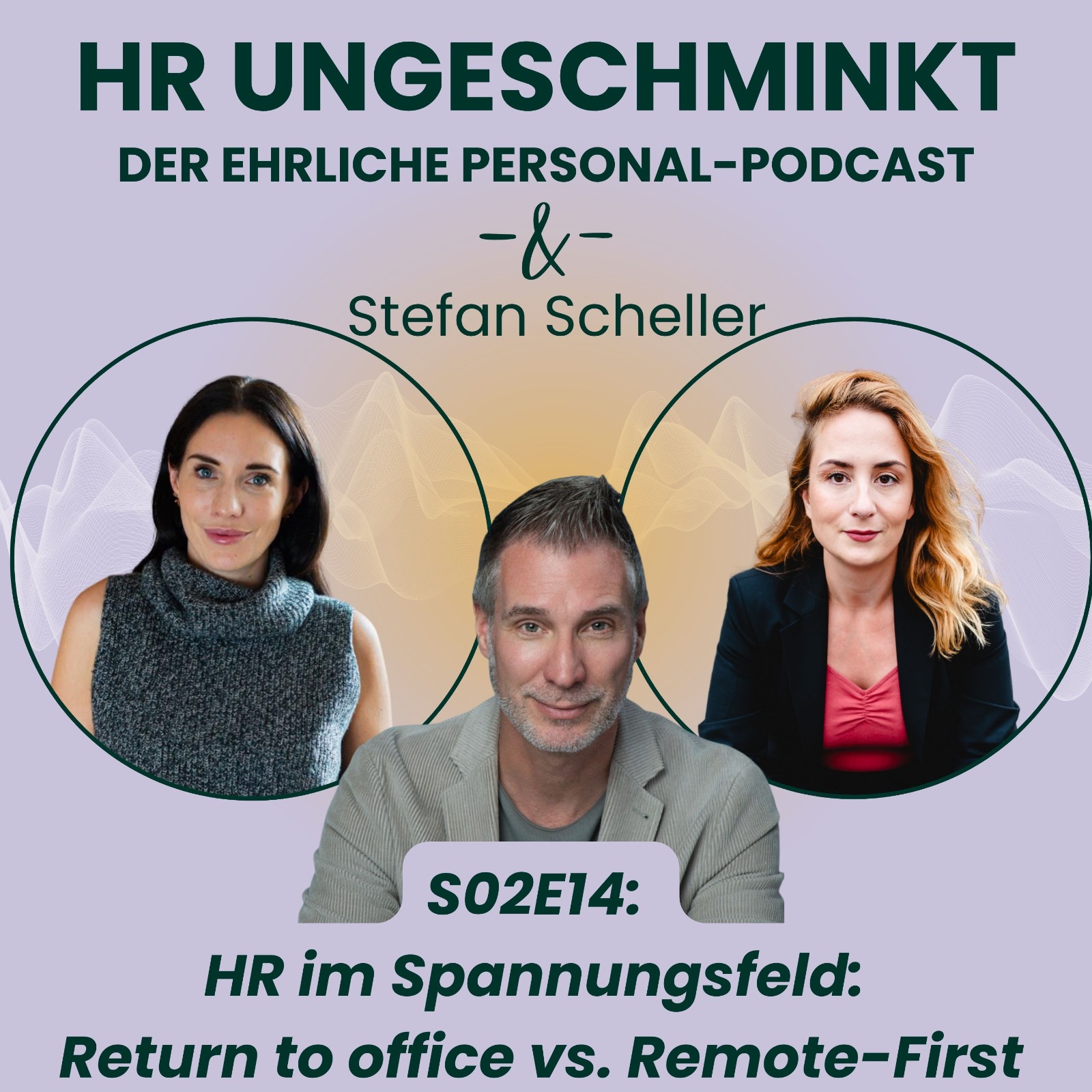 HR ungeschminkt – der ehrliche Personal-Podcast
