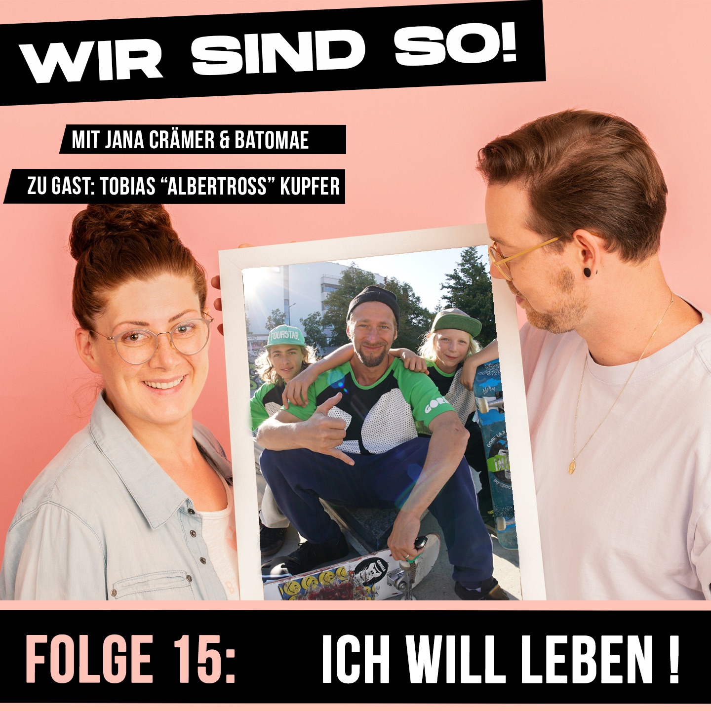 Wir sind so!