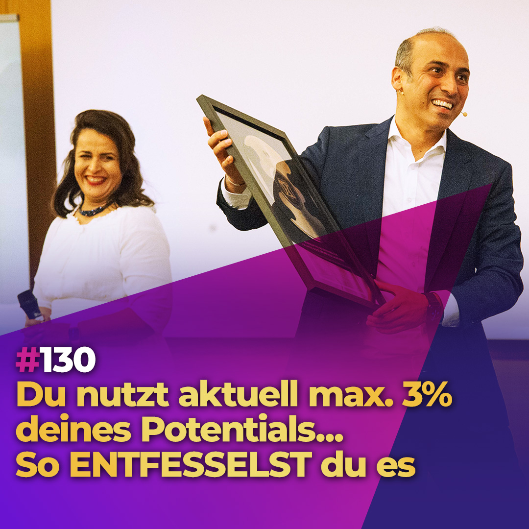 #130 - Du nutzt aktuell max. 3% deines Potentials. So entfesselst du es episode artwork