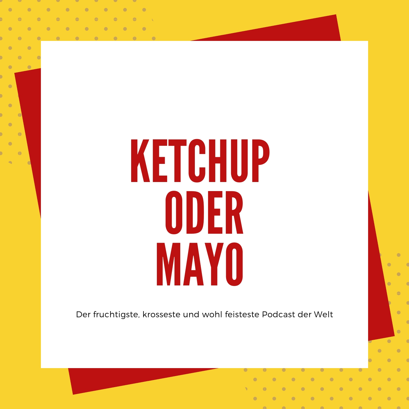 Ketchup oder Mayo - Podcast cover art
