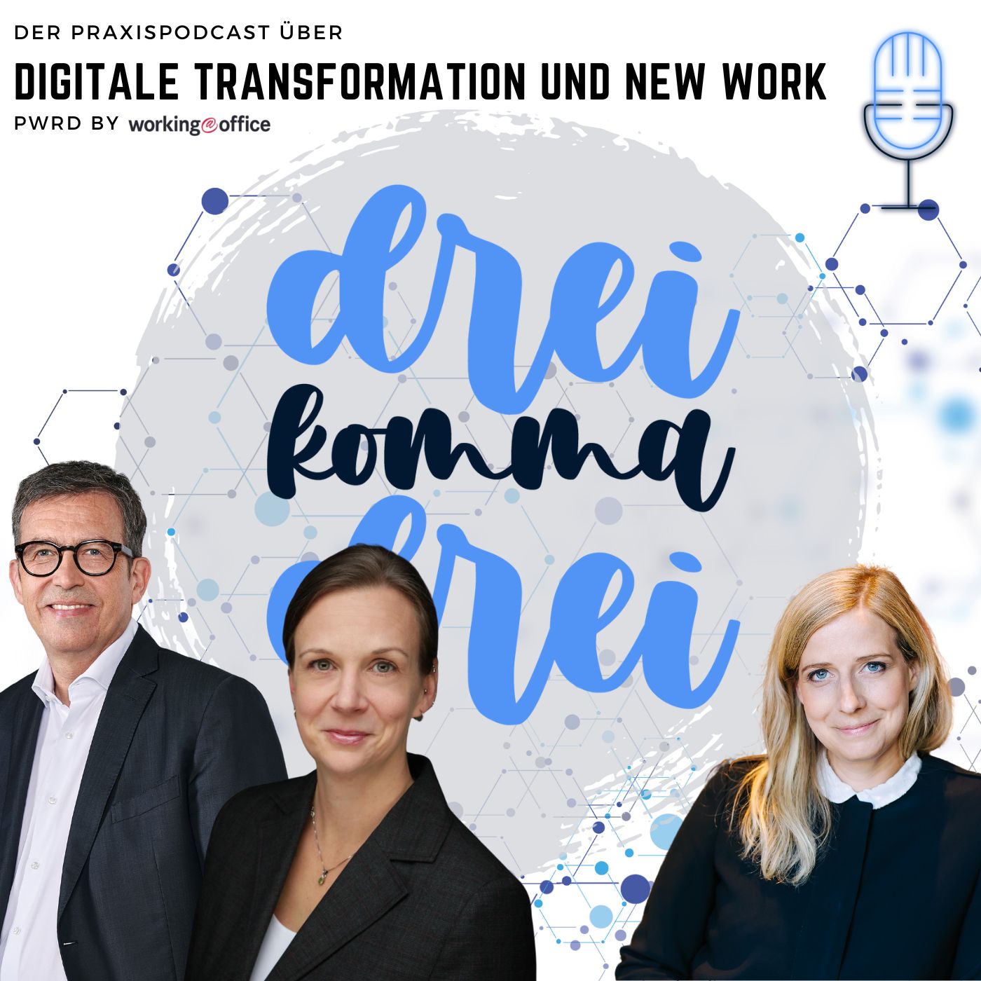 dreikommadrei - der Praxispodcast zu digitaler Transformation und New Work