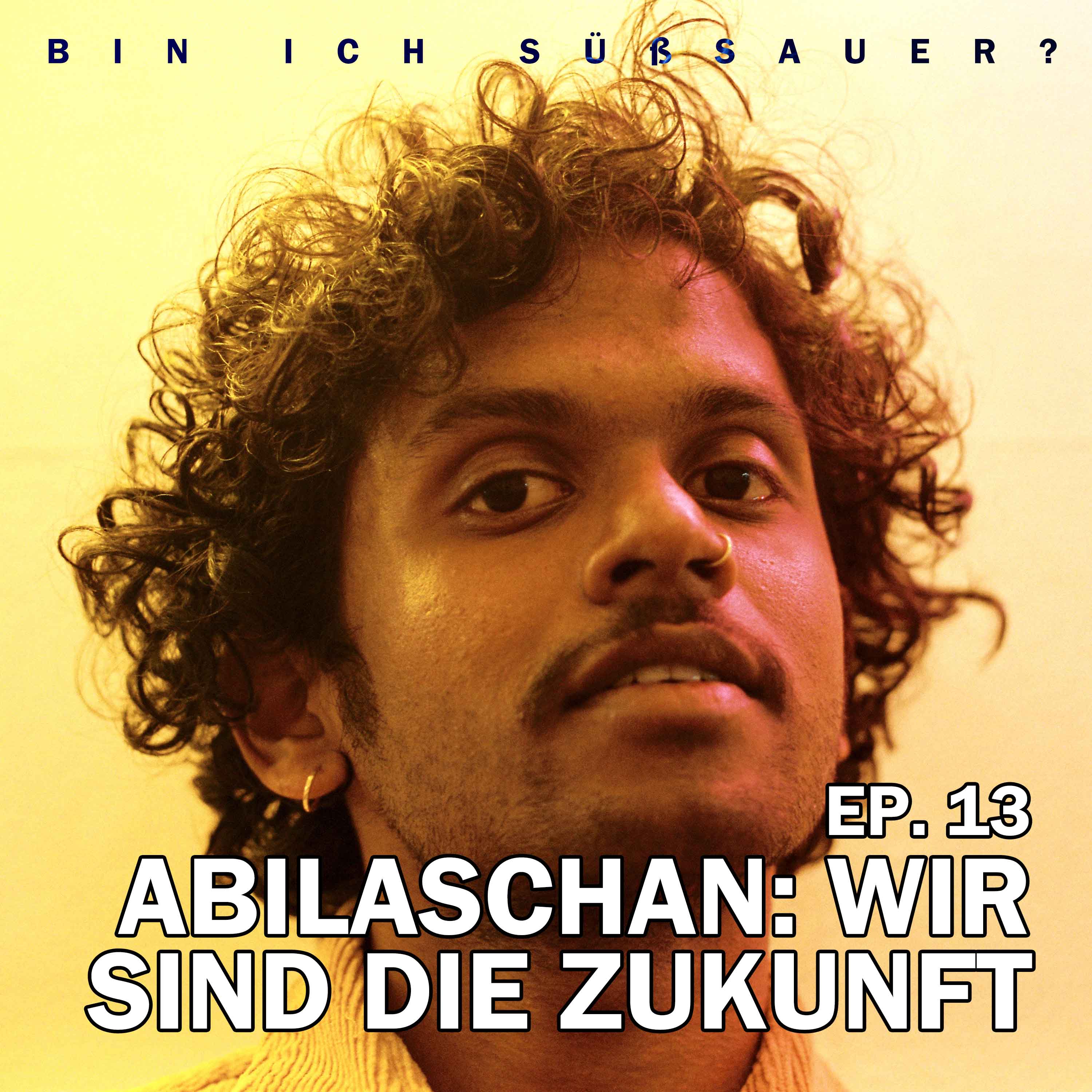 EP.13 Abilaschan: Wir sind die Zukunft episode artwork