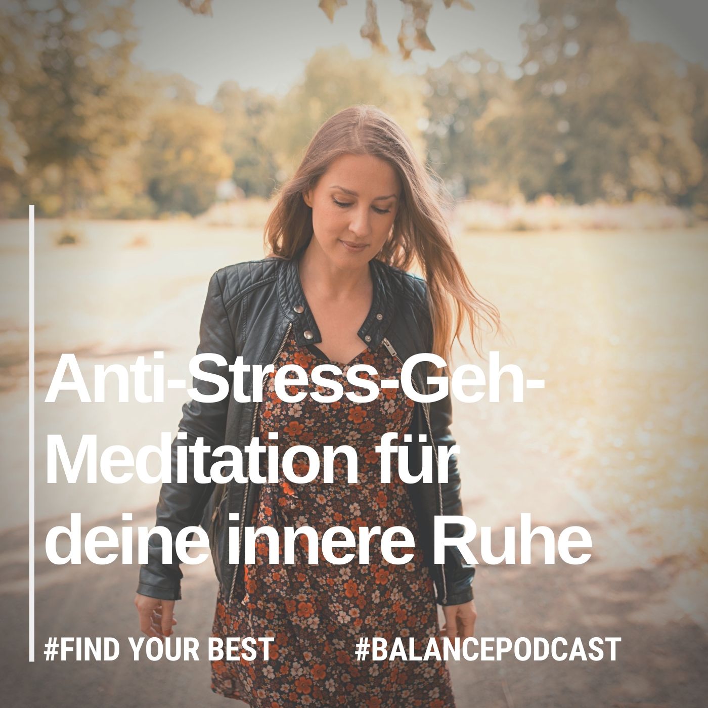 #29 Anti-Stress-Geh-Meditation für deine innere Ruhe episode artwork