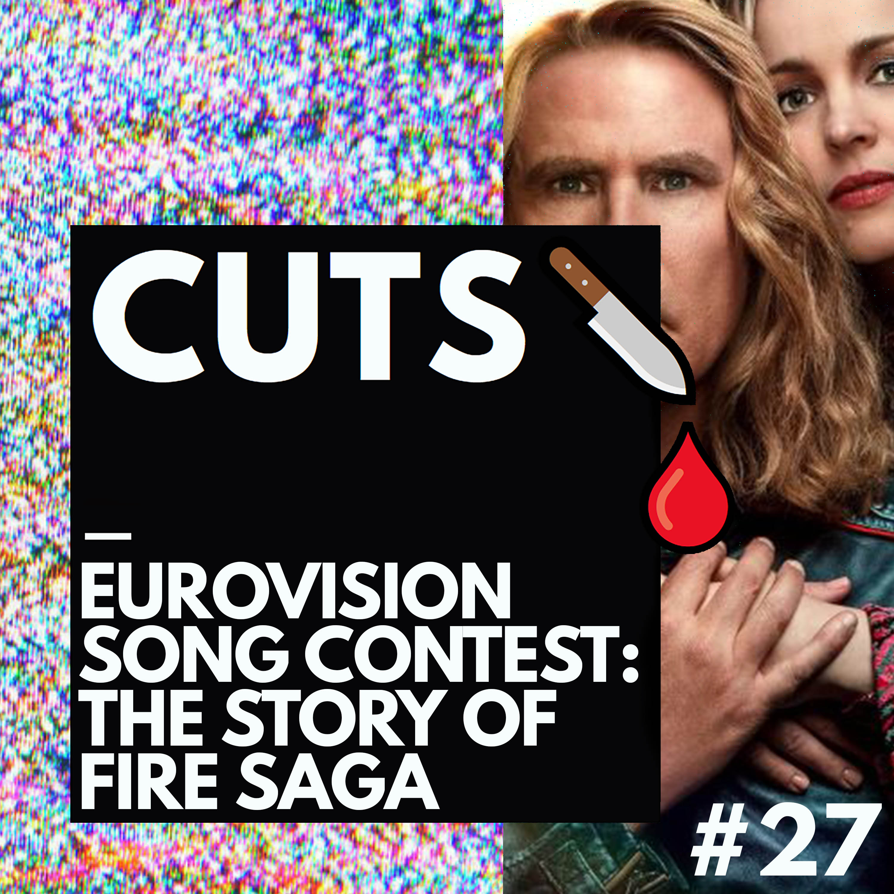 #27 Eurovision: The Story of Fire Saga