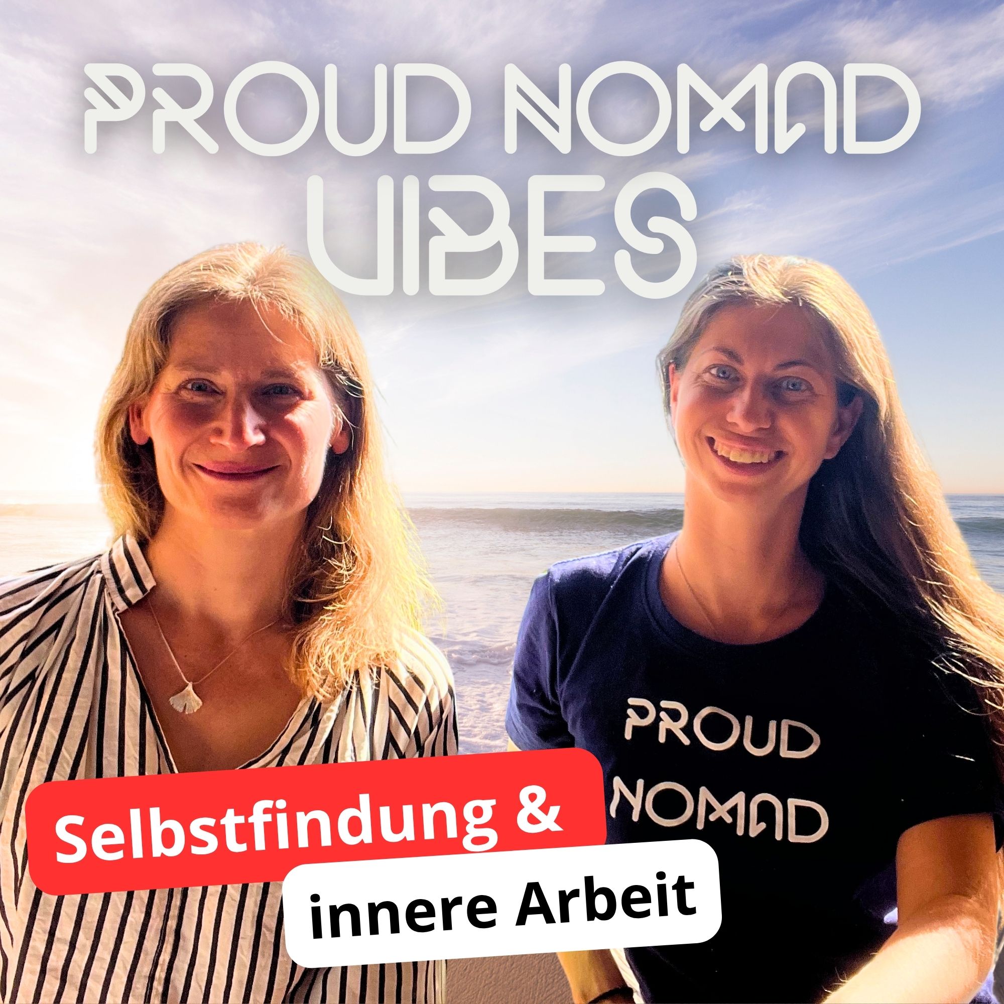 Selbstfindung & innere Arbeit: Im Gespräch mit Mia | Proud Nomad Vibes #34 episode artwork