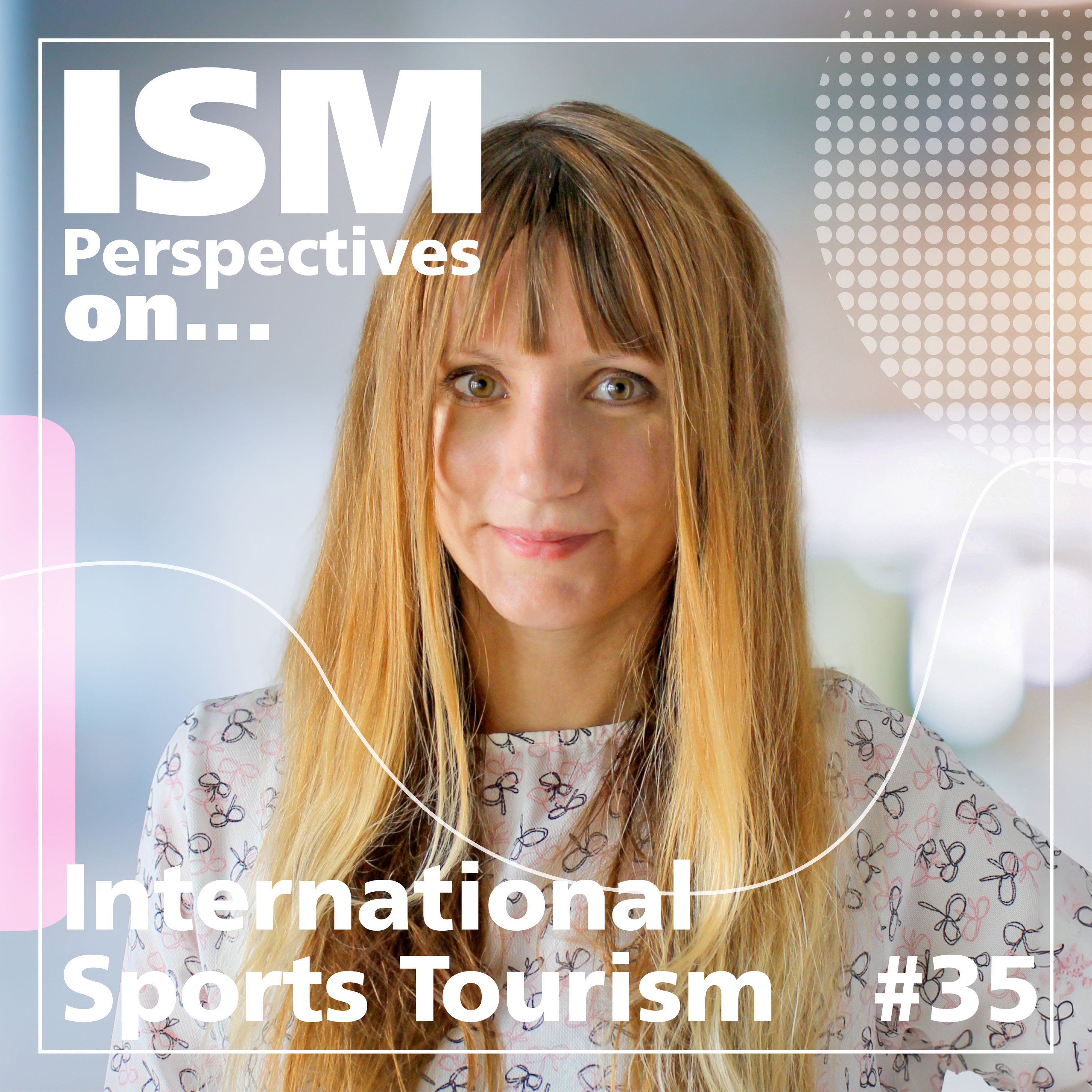 Perspectives on: International Sports Tourism - ISM Perspectives on ...