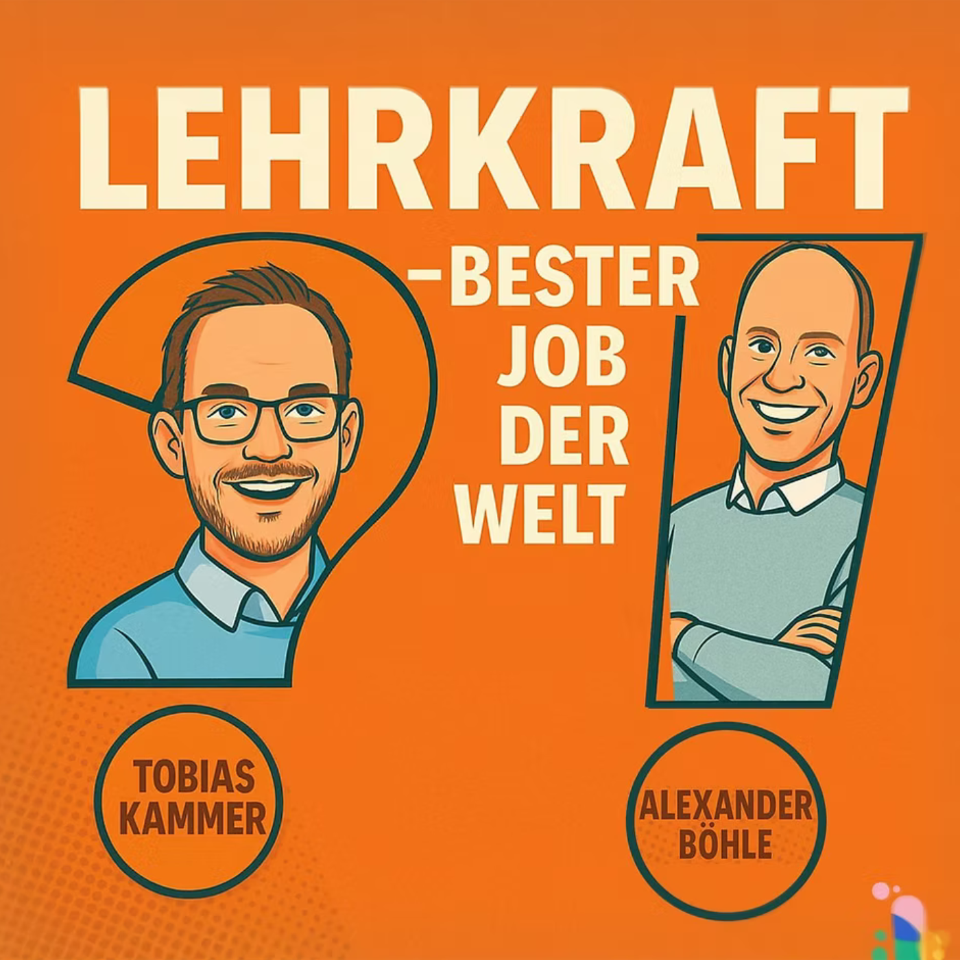 Lehrkraft - Bester Job der Welt!?