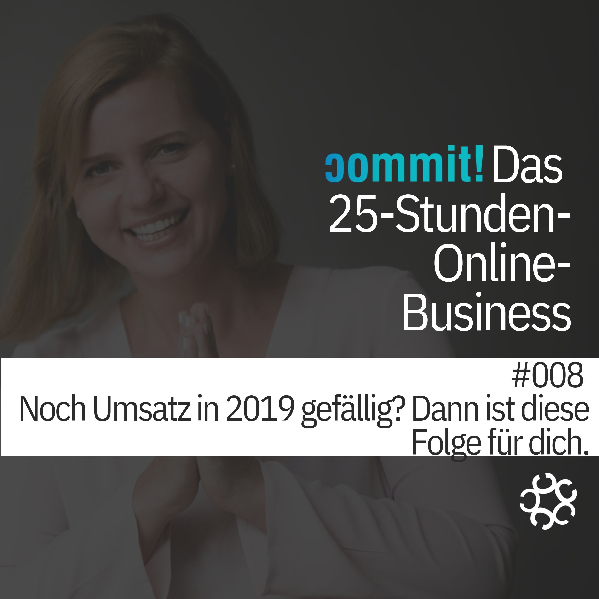 008 - Noch Umsätze in 2019 gefällig? Dann ist diese Folge für dich. episode artwork