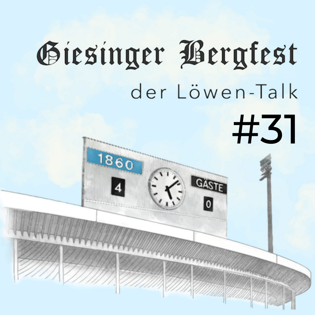 Giesinger Bergfest – der Löwen-Stammtisch