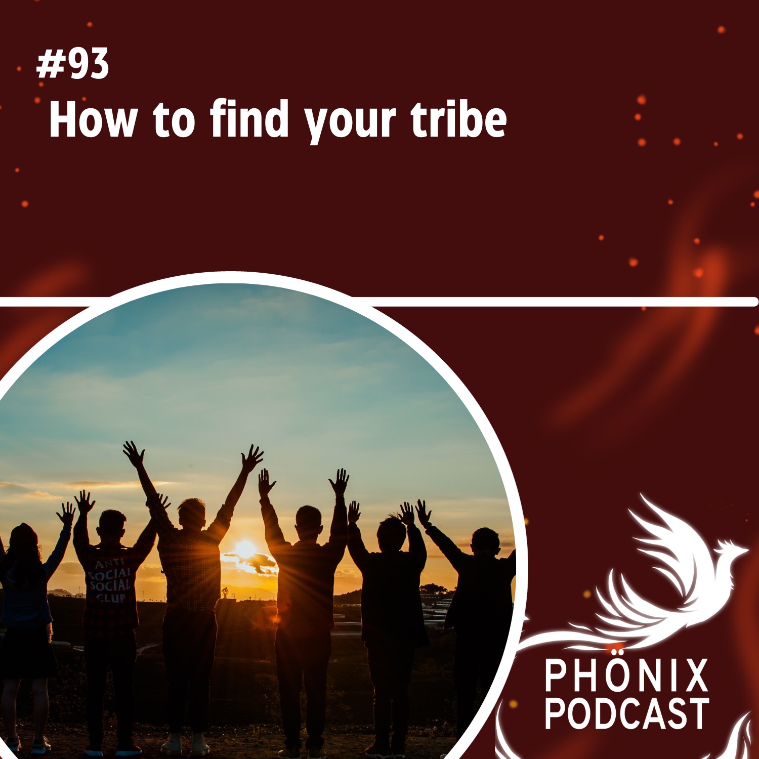 How to find your tribe #93 - podcast episode cover