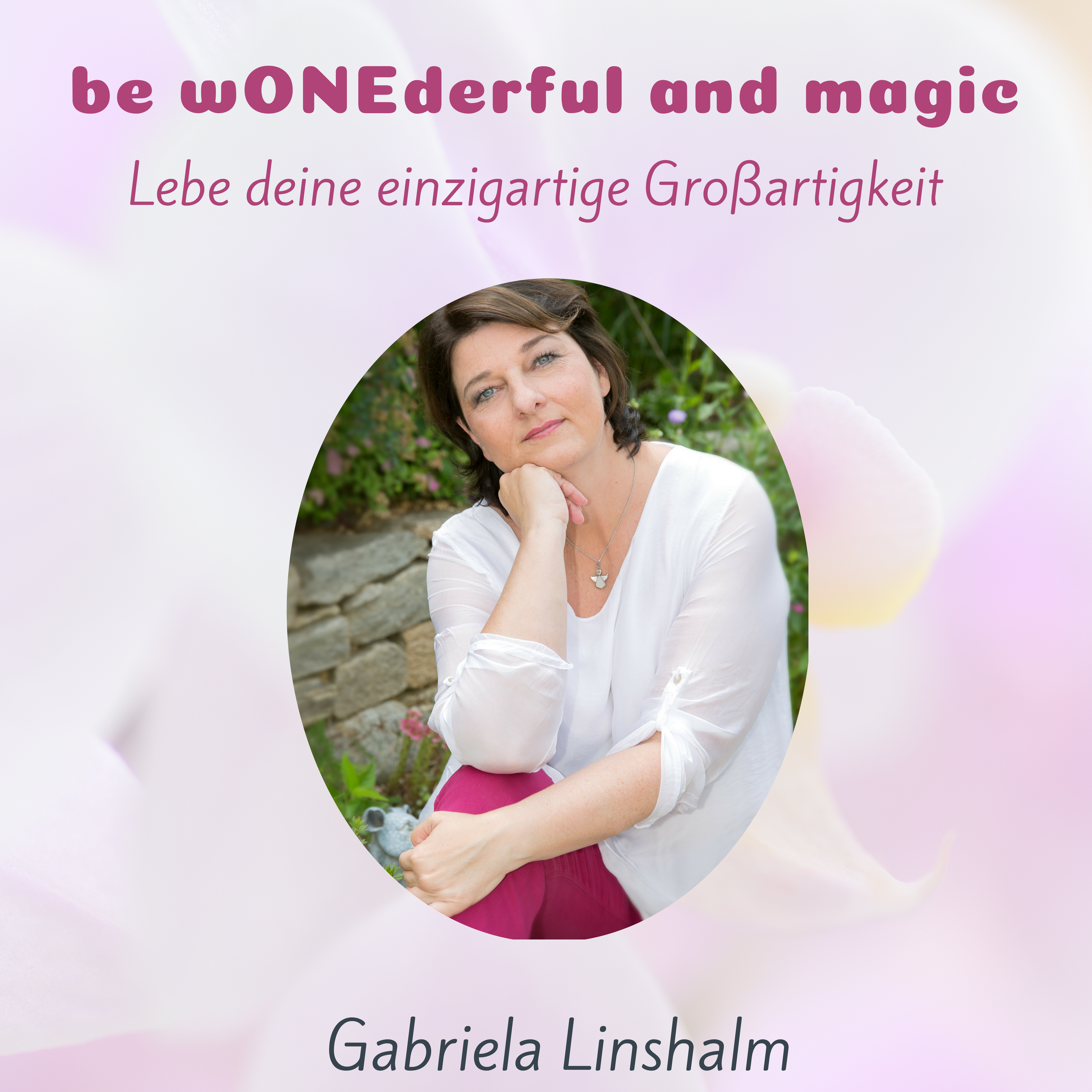 be wONEderful and magic