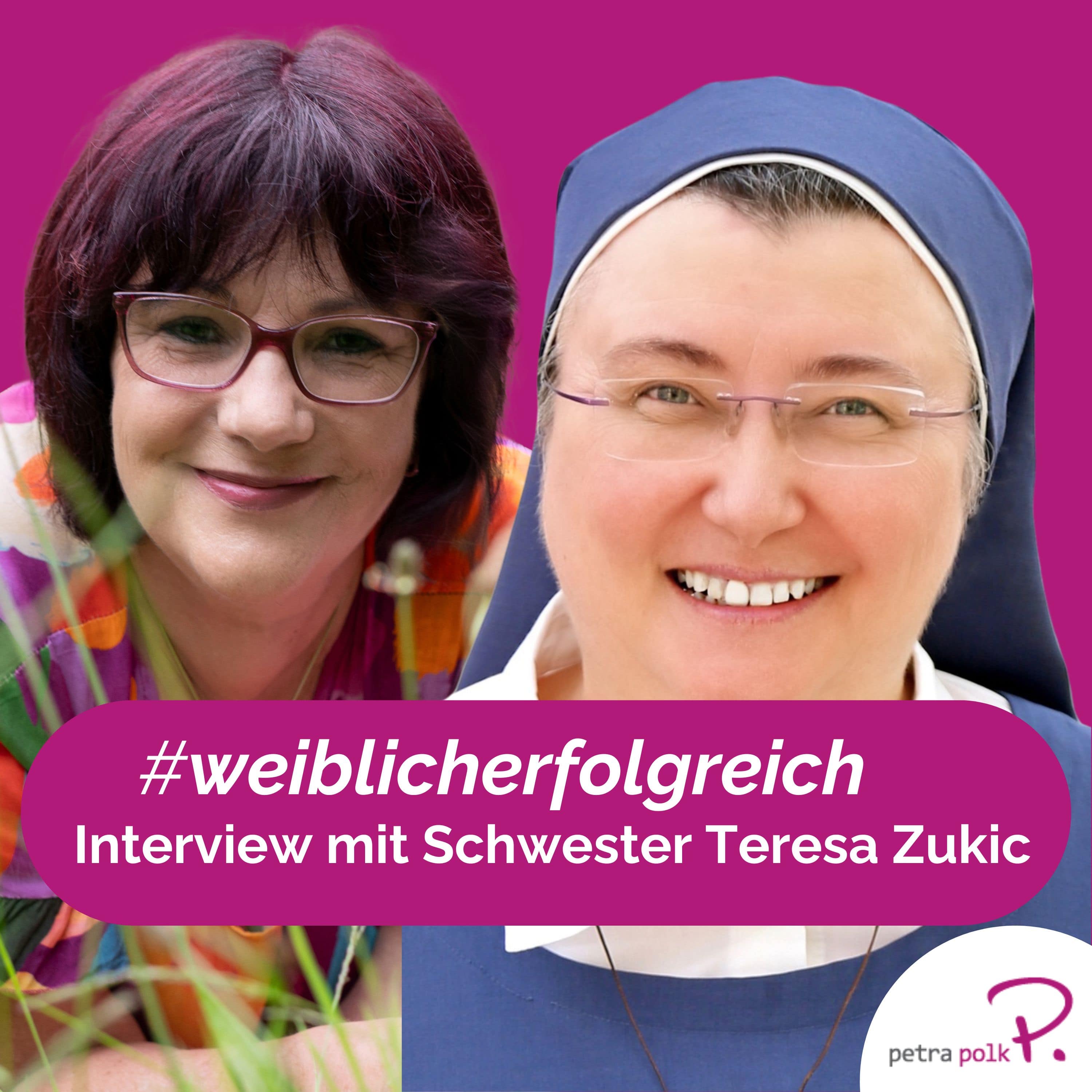 Mit Vertrauen und Humor durch schwere Zeiten: Interview mit Schwester Teresa Zukic | PP63 episode artwork