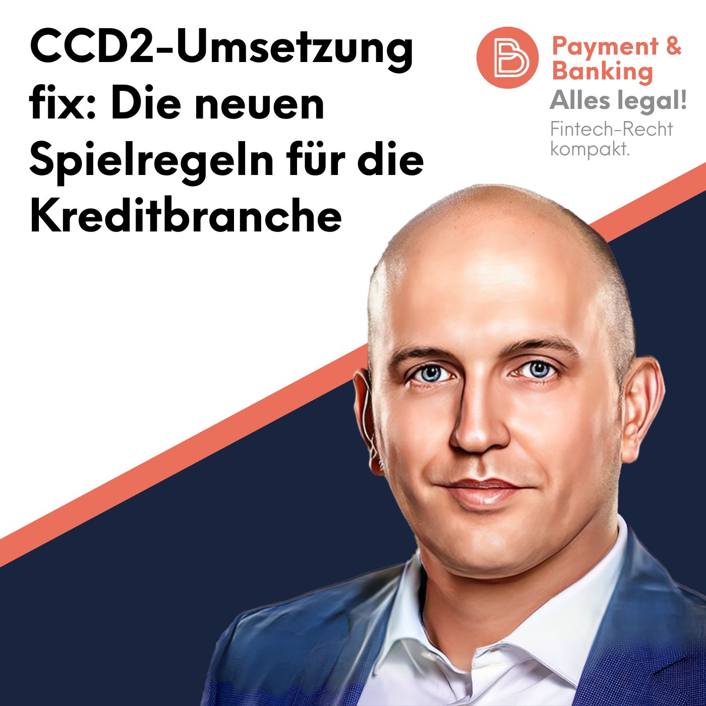 Alles Legal #133: CCD2-Umsetzung fix: Die neuen Spielregeln für die Kreditbranche