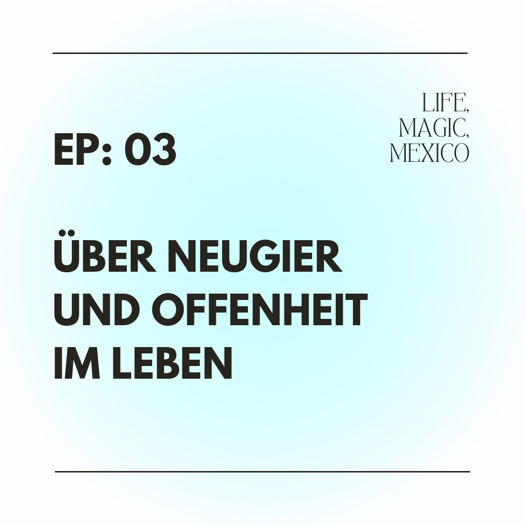 Life, Magic, Mexico