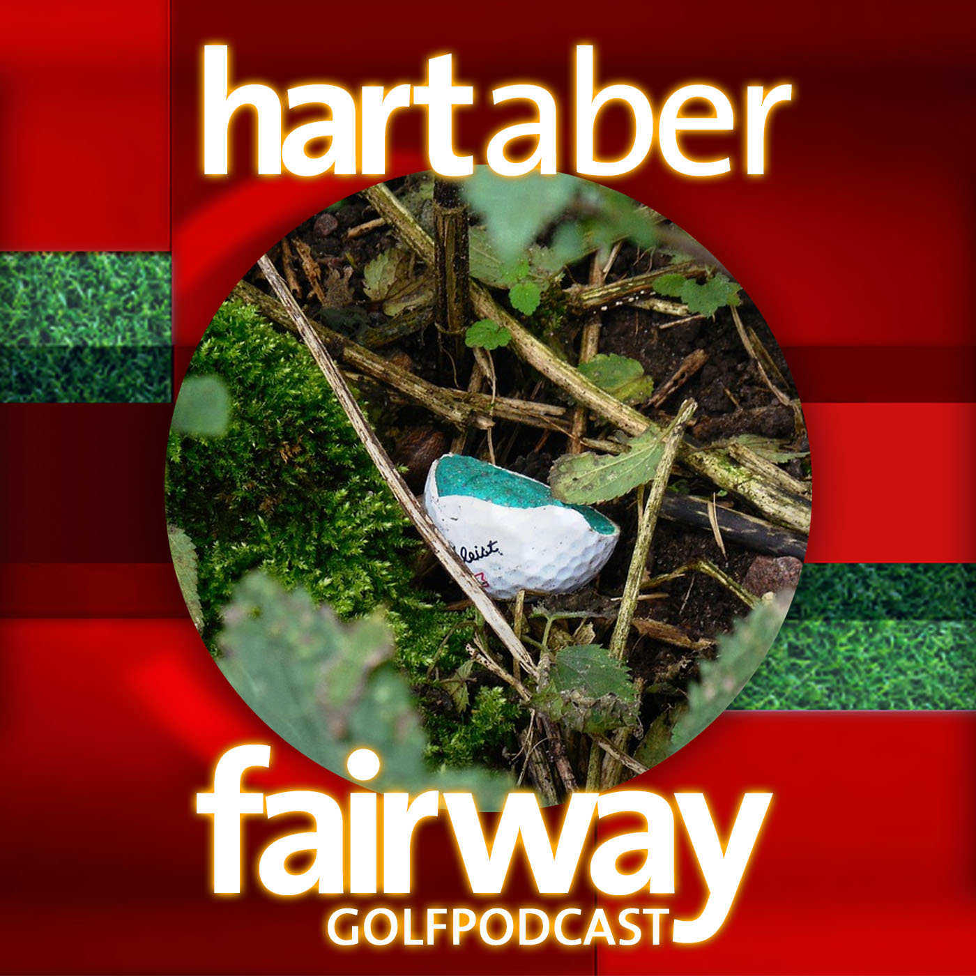 Hart aber Fairway - Golf Podcast