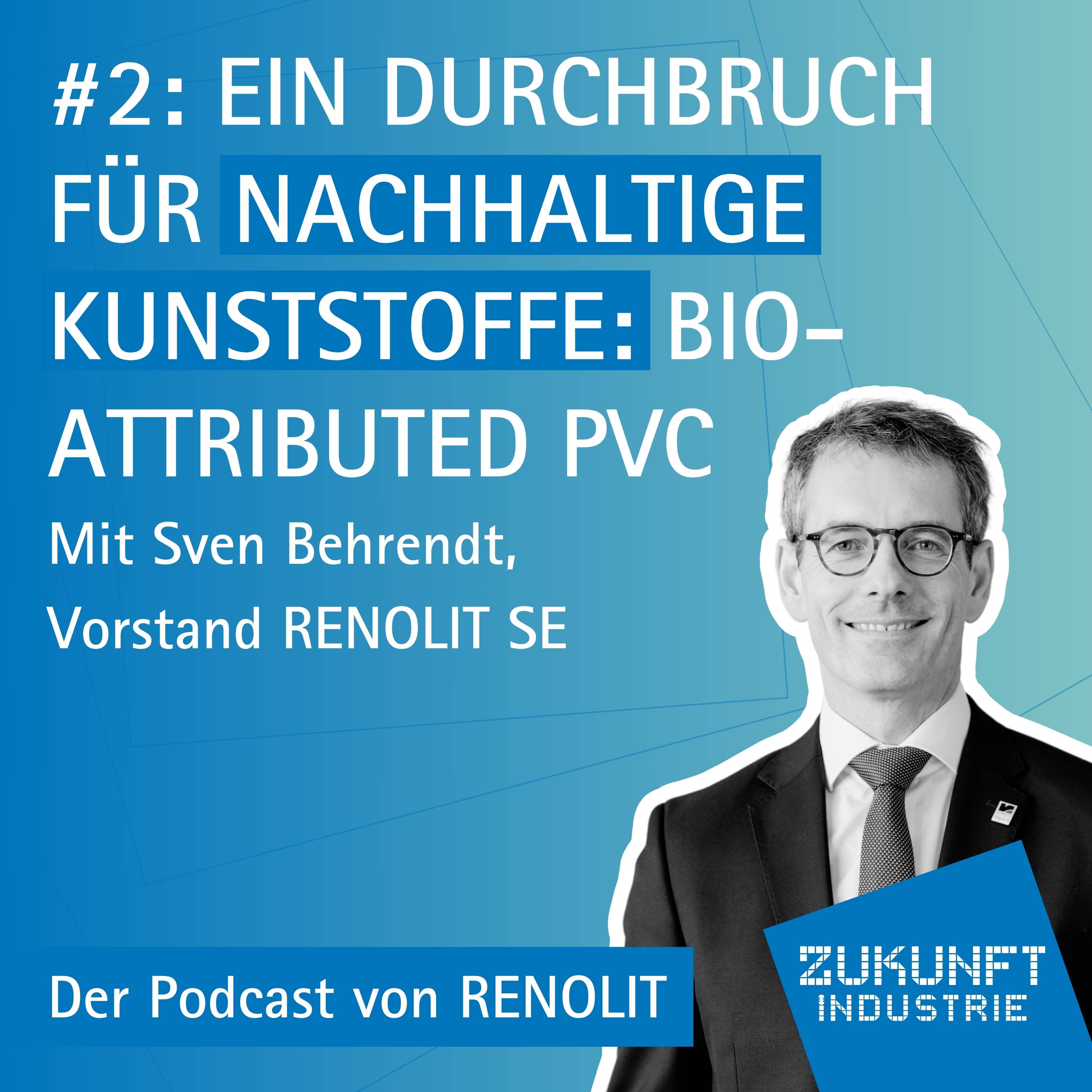 Zukunft Industrie - Der Podcast von RENOLIT
