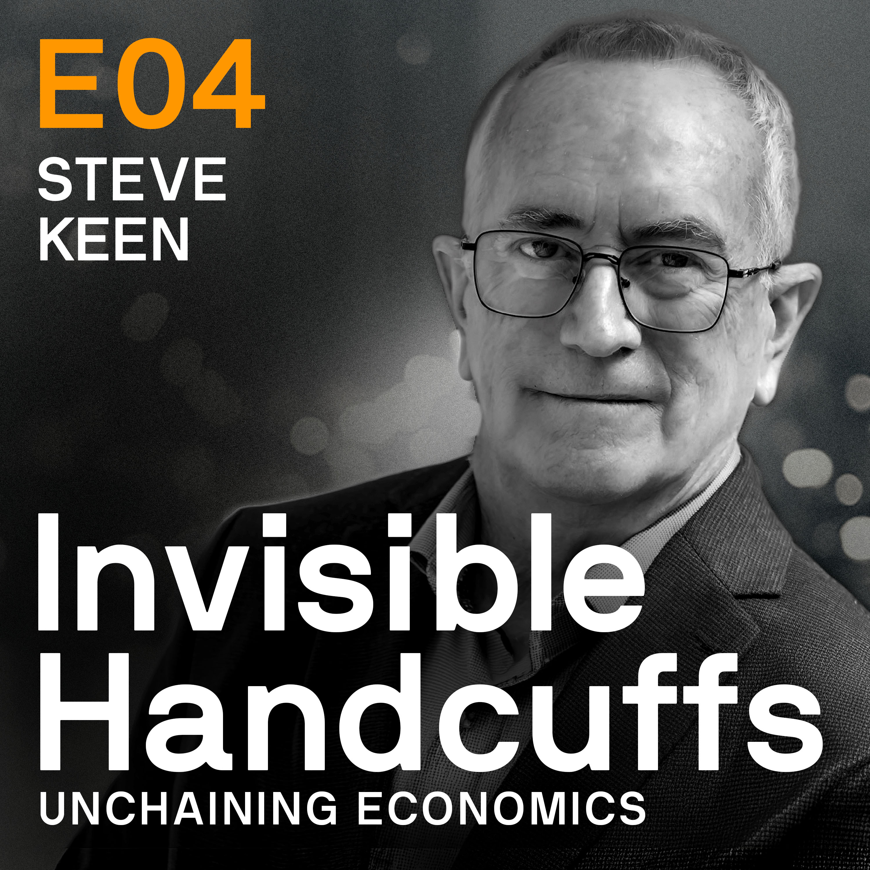 Episode 04: Building real world economics with Steve Keen episode artwork