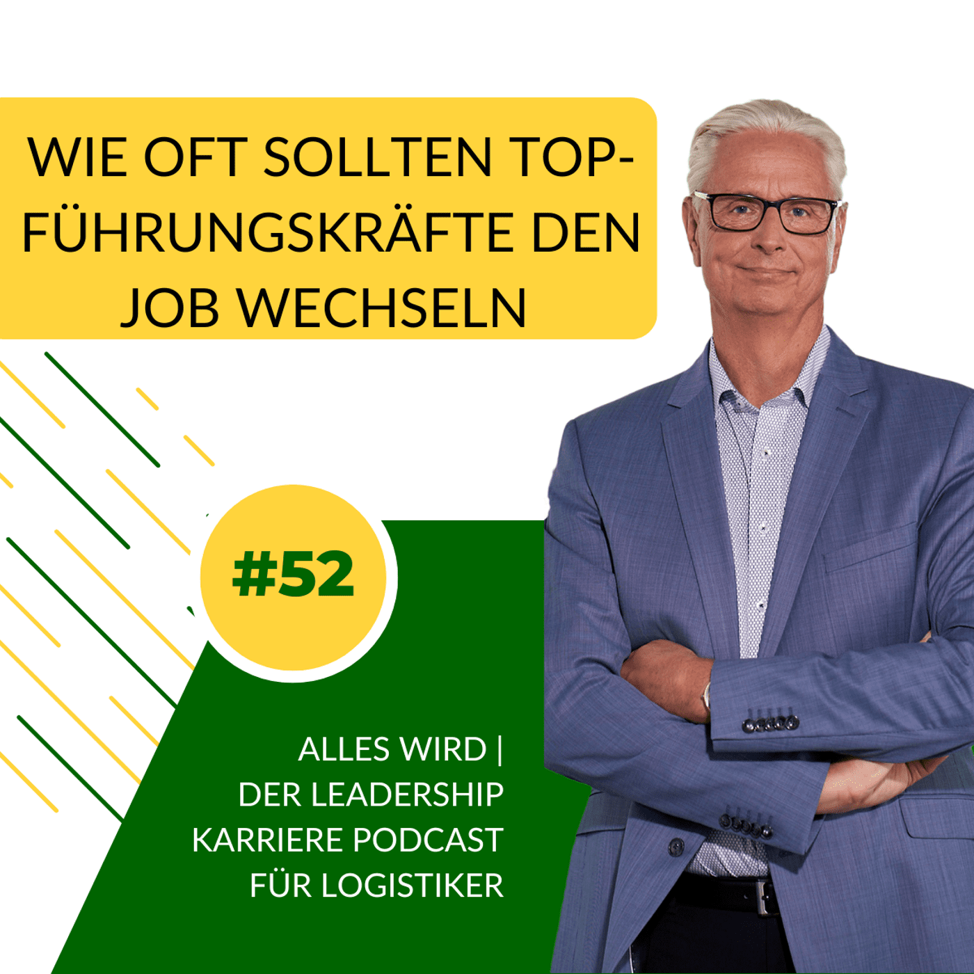 ALLES WIRD | Der Leadership Karriere Podcast für Logistiker