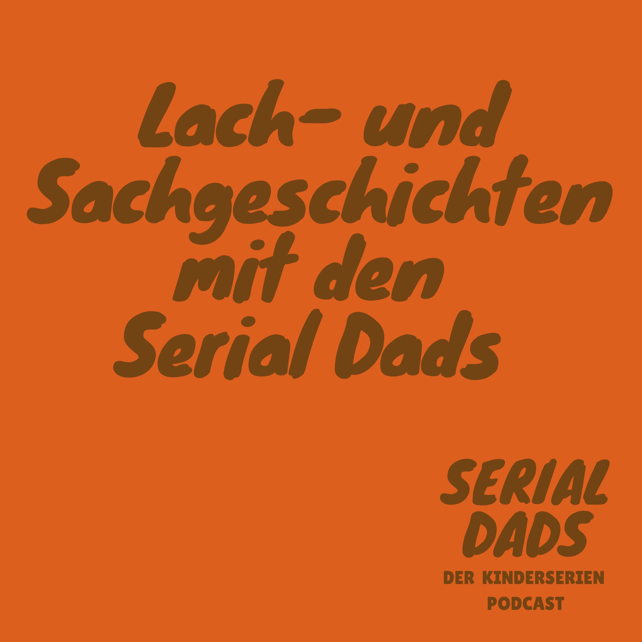 Serial Dads – Der Kinderserien Podcast