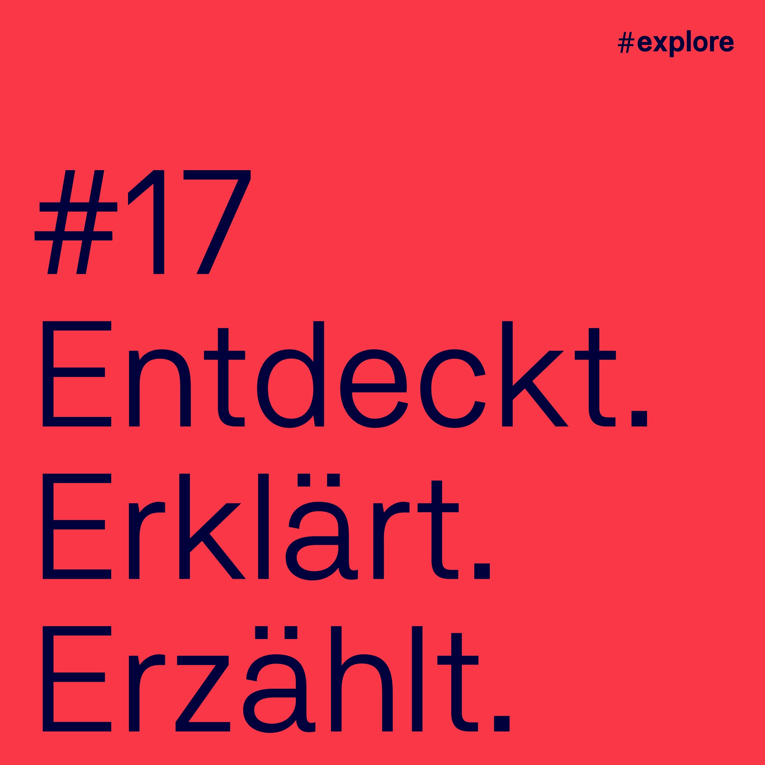 Entdeckt, erklärt, erzählt