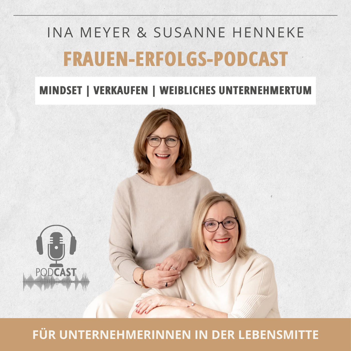Ina Meyer & Susanne Henneke | Der Podcast für Frauen, die in ihre wahre Größe kommen wollen