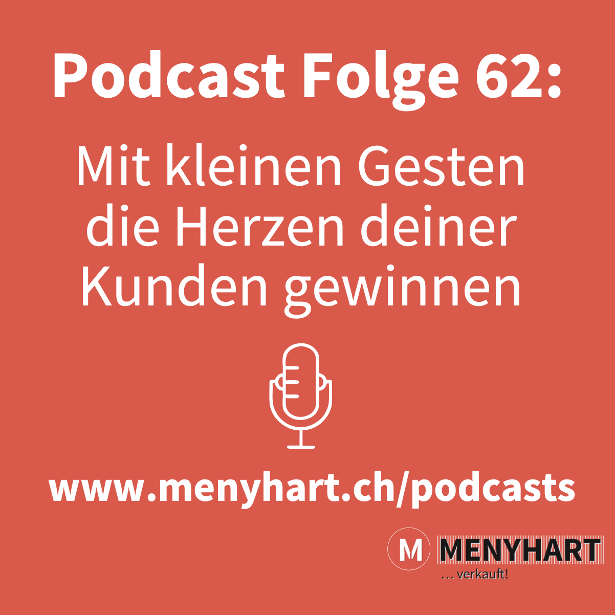 #Folge 62 – Mit kleinen Gesten die Herzen deiner Kunden gewinnen