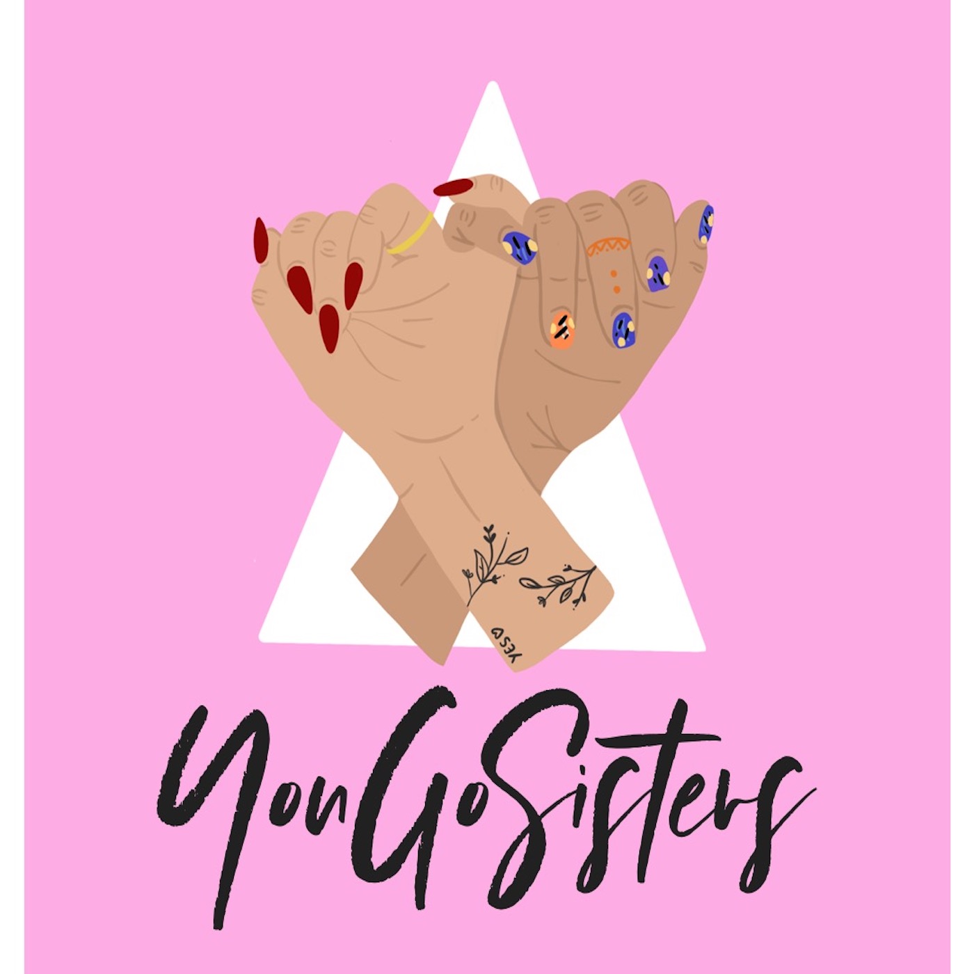 YOU GO SISTERS