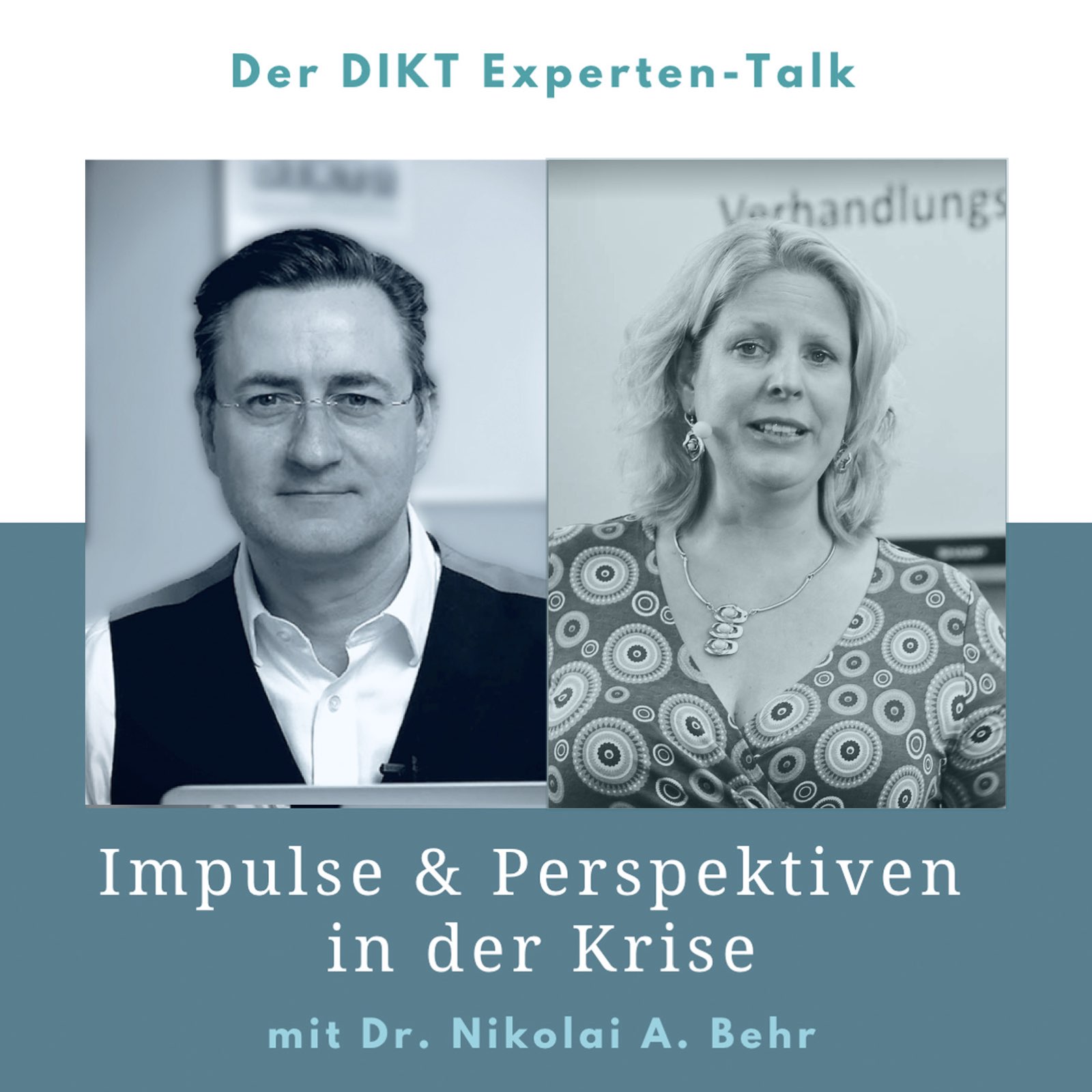 Impulse & Perspektiven in der Krise - DIKT Experten-Talk mit Dr. Nikolai A. Behr