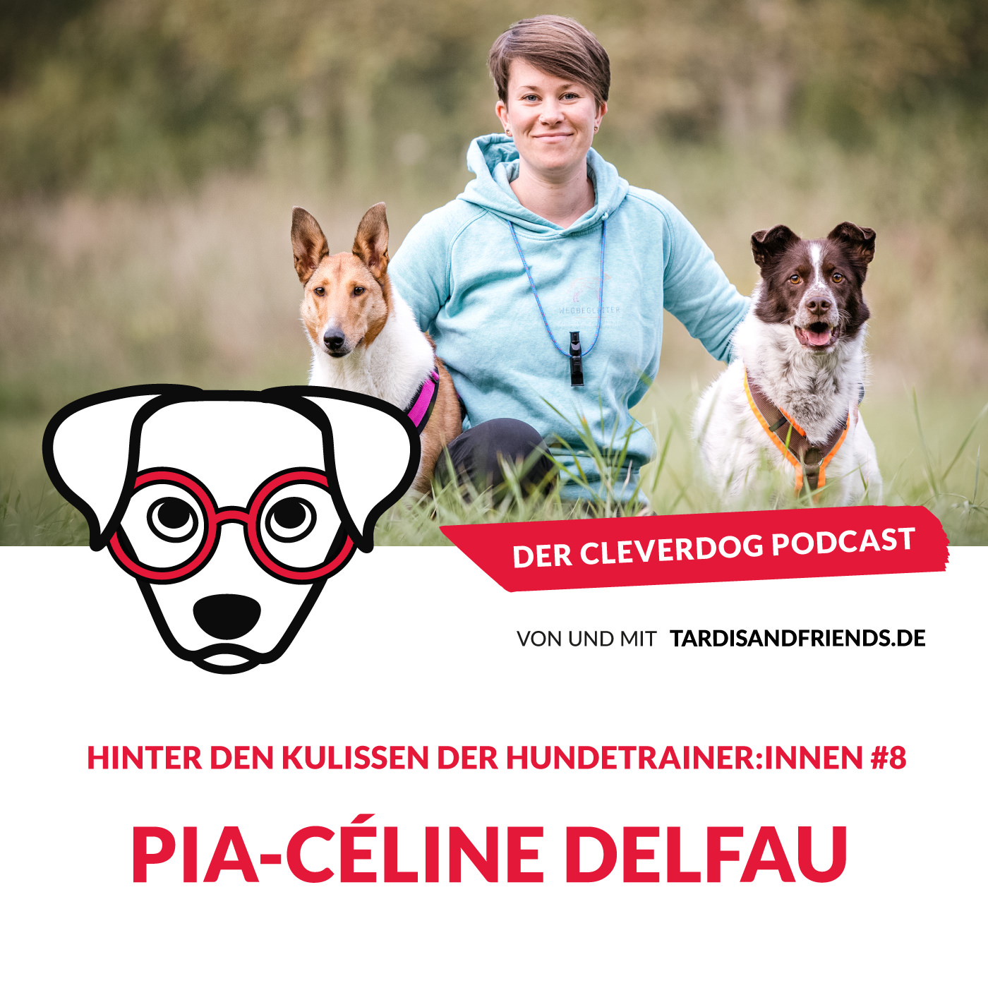 Der Cleverdog Podcast – mehr Wissen rund um den Hund!