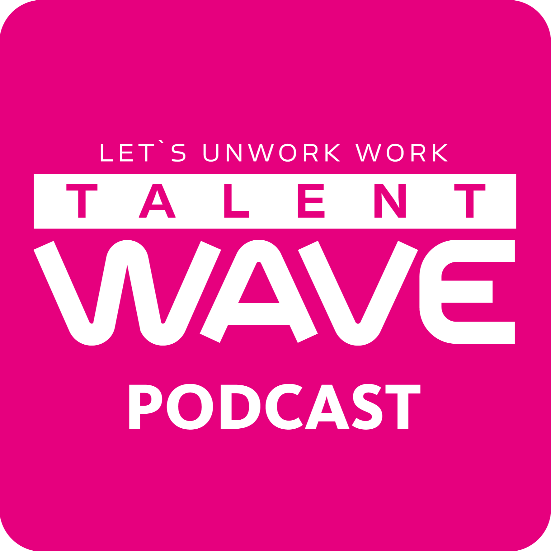 TalentWave Der Podcast