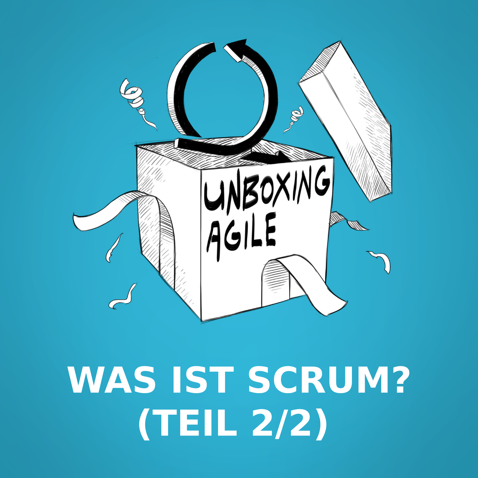 UA004 - Was ist Scrum? (Teil 2/2) episode artwork