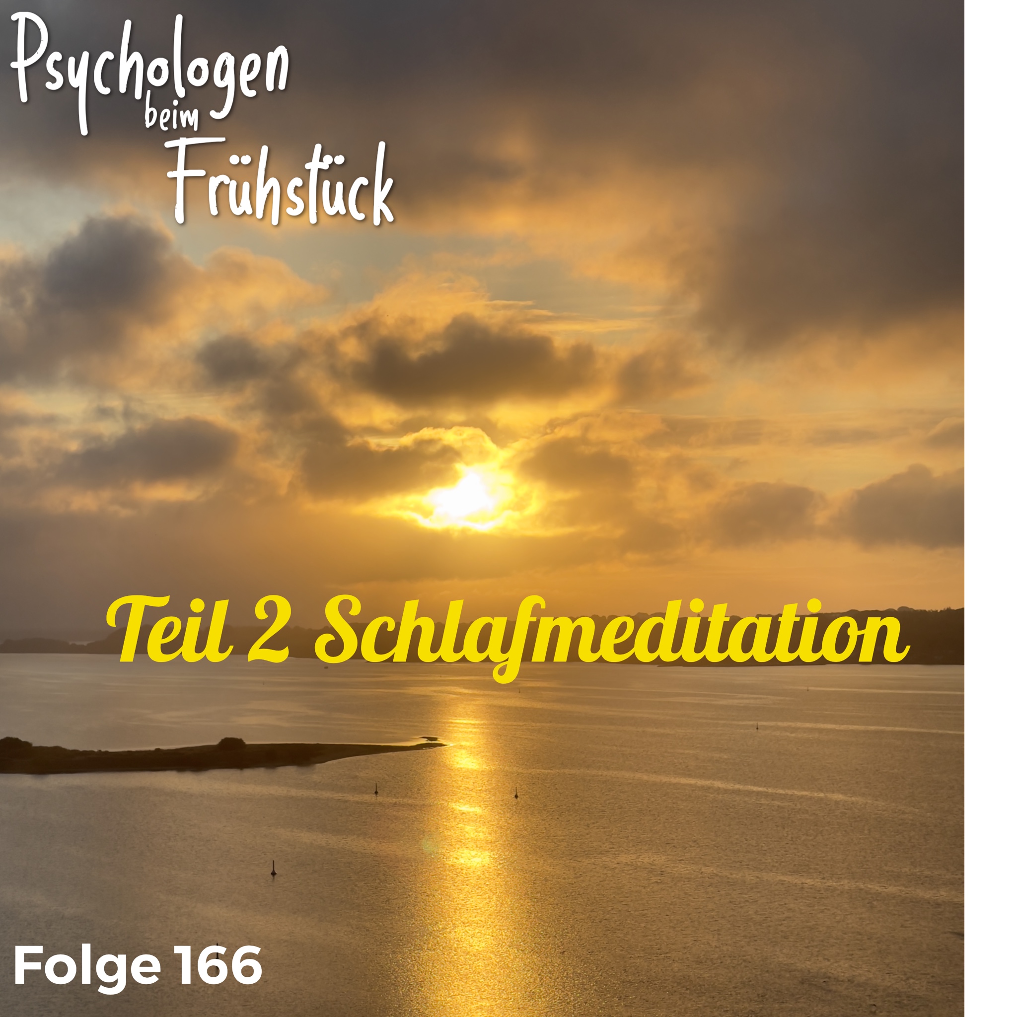 Folge 166 Teil 2 Schlafmeditation
